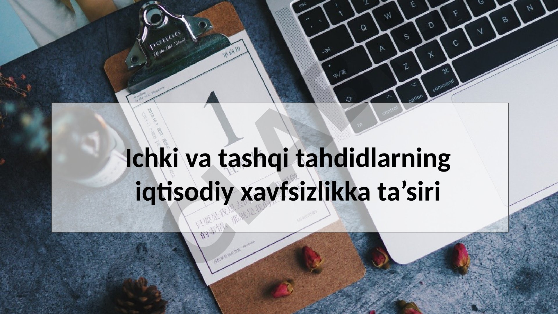 Ichki va tashqi tahdidlarning iqtisodiy xavfsizlikka ta’siri