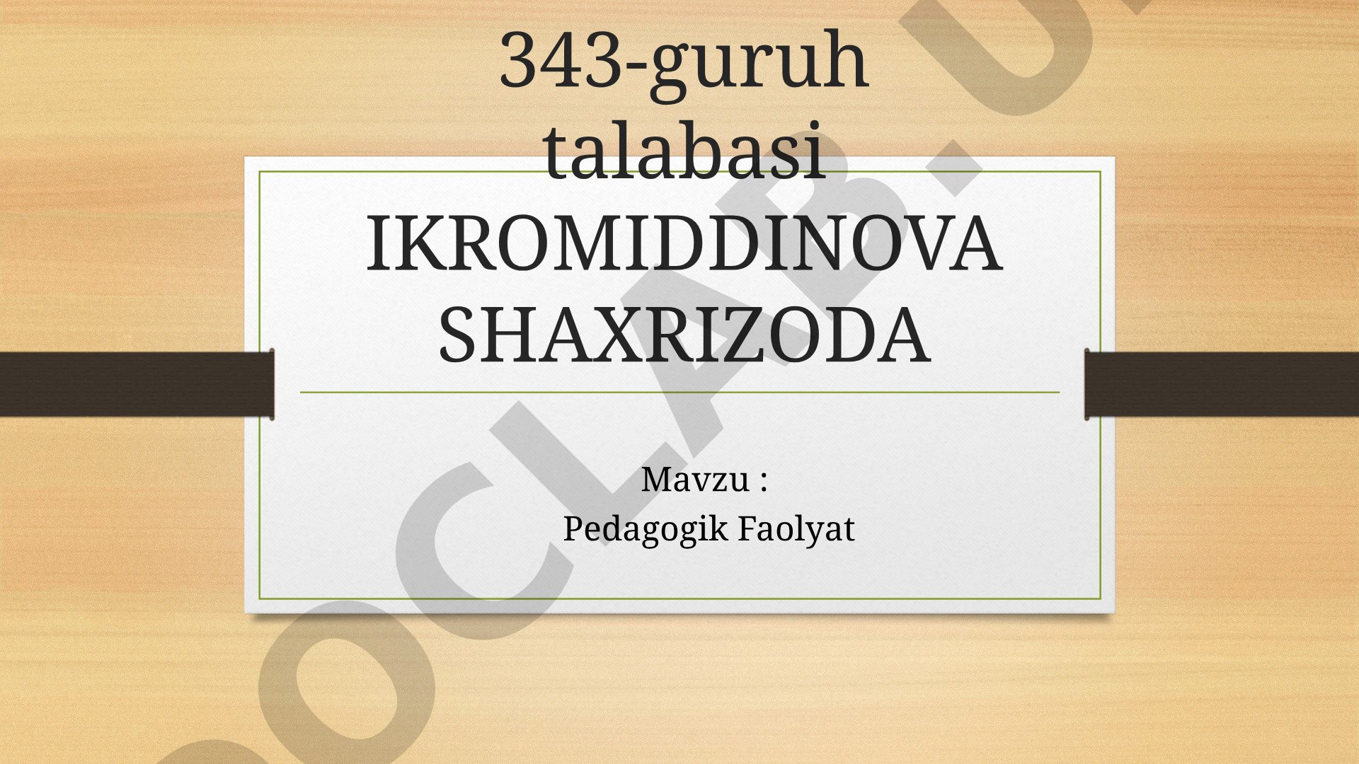 Pedagogik faoliyat haqida taqdimot materiallari