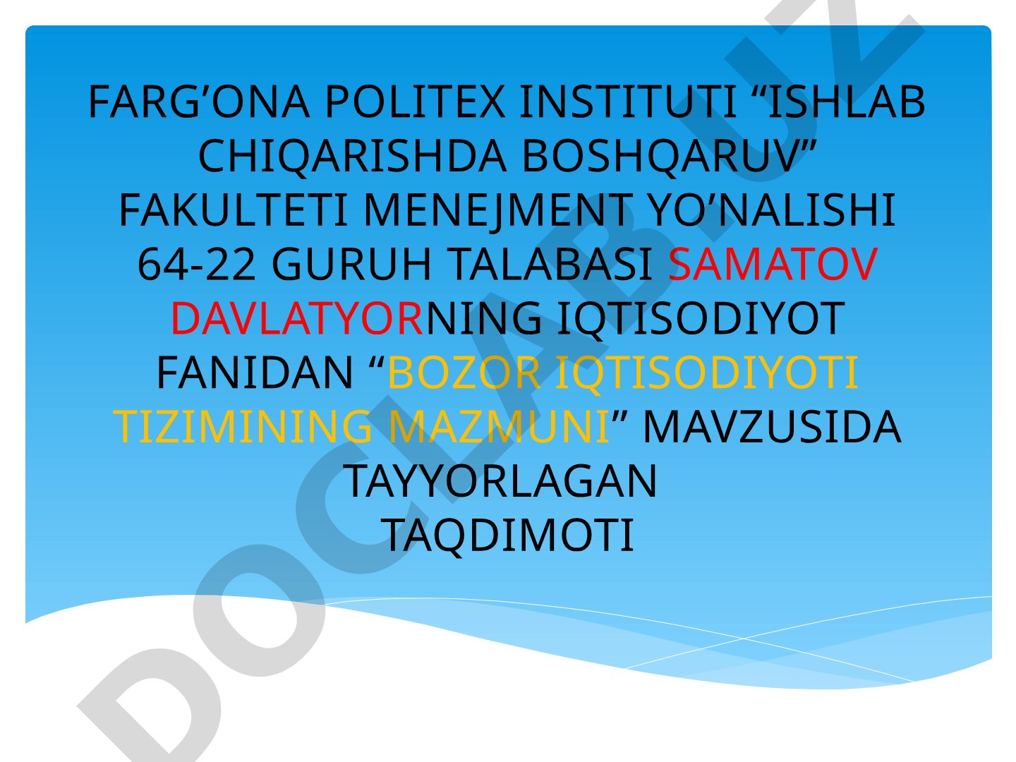 Bozor iqtisodiyoti tizimining mazmuni