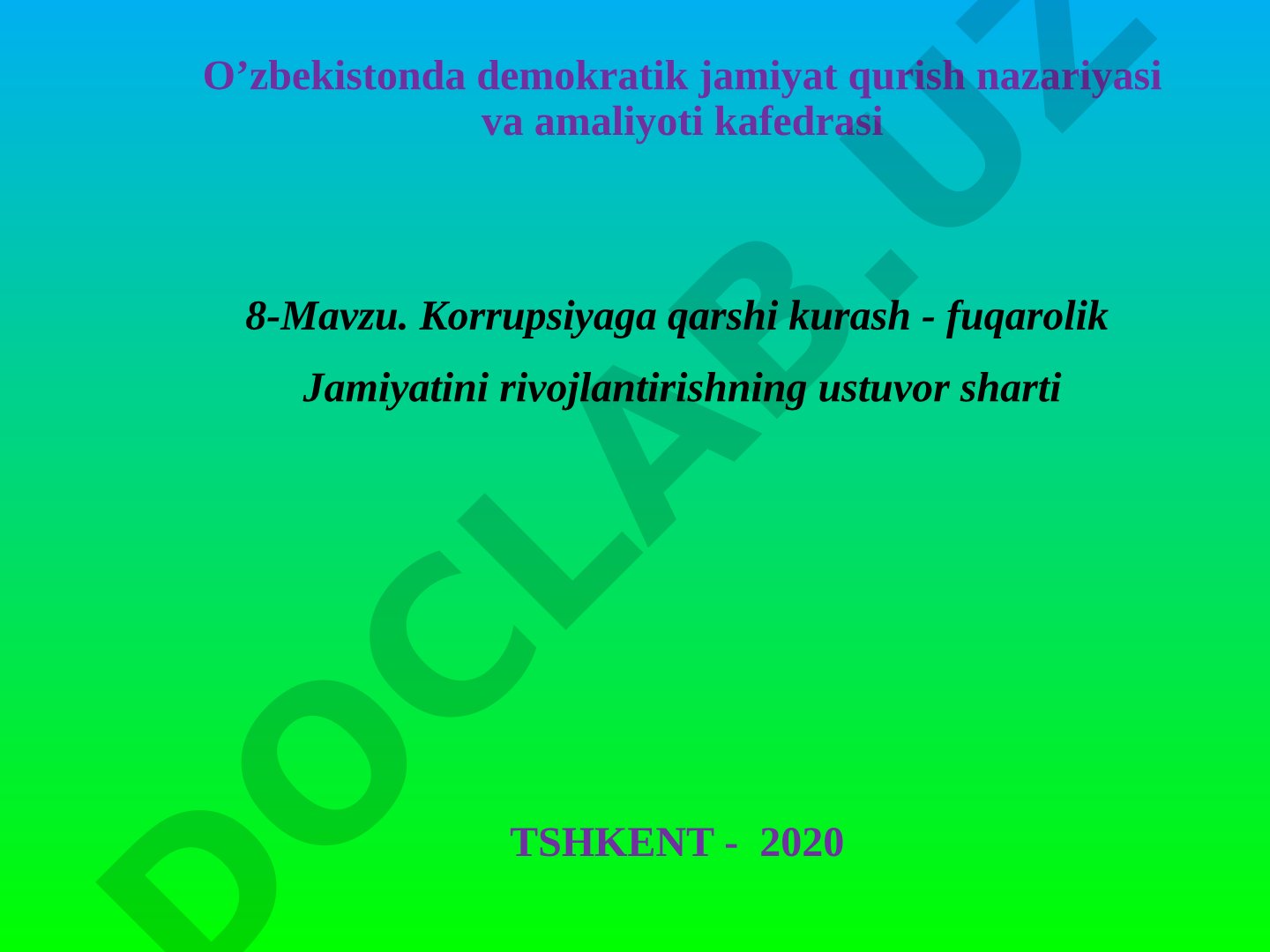 Korrupsiyaga qarshi kurash - fuqarolik Jamiyatini rivojlantirishning ustuvor sharti