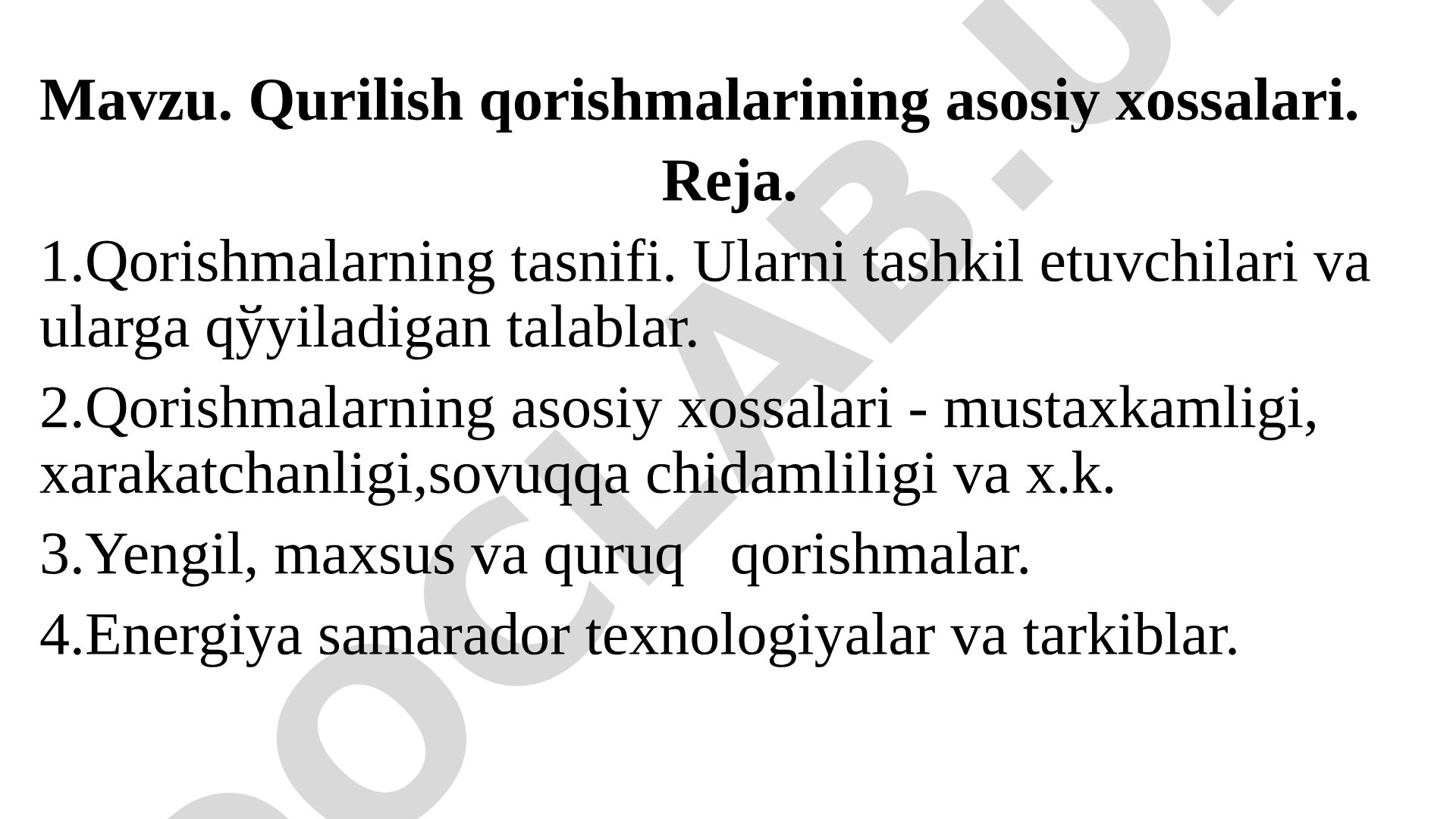 Qurilish qorishmalarining asosiy xossalari
