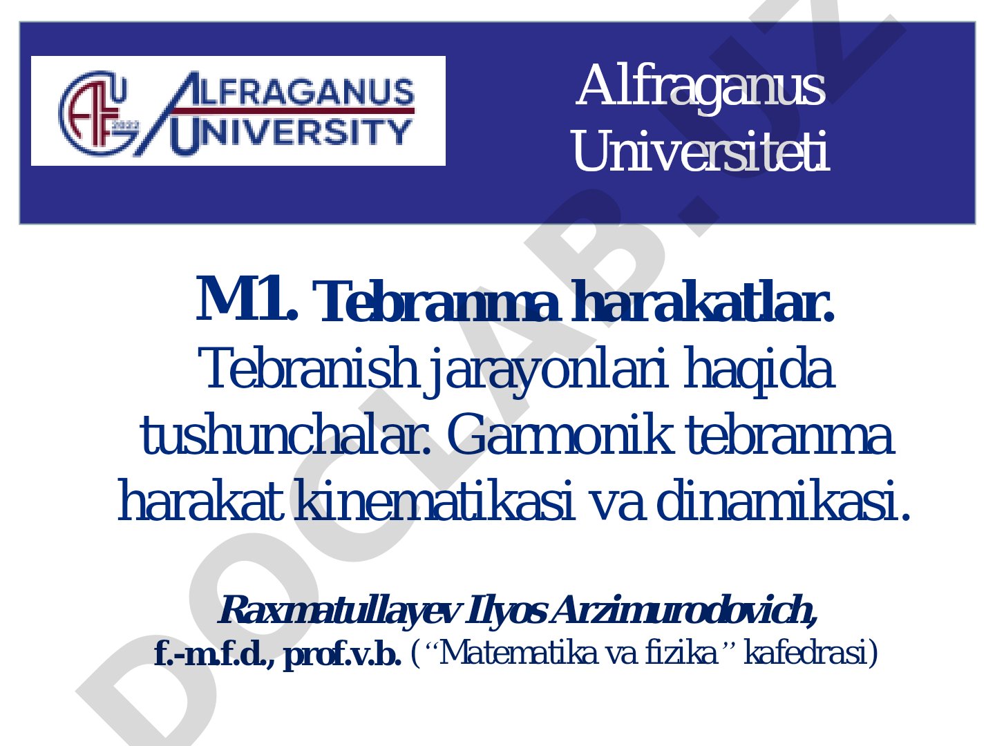 Tebranma harakatlar. Garmonik tebranma harakat kinematikasi va dinamikasi