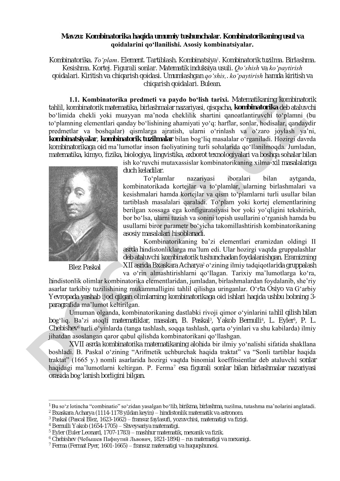 Kombinatorika haqida umumiy tushunchalar. Kombinatorikaning usul va qoidalarini qo‘llanilishi. Asosiy kombinatsiyalar