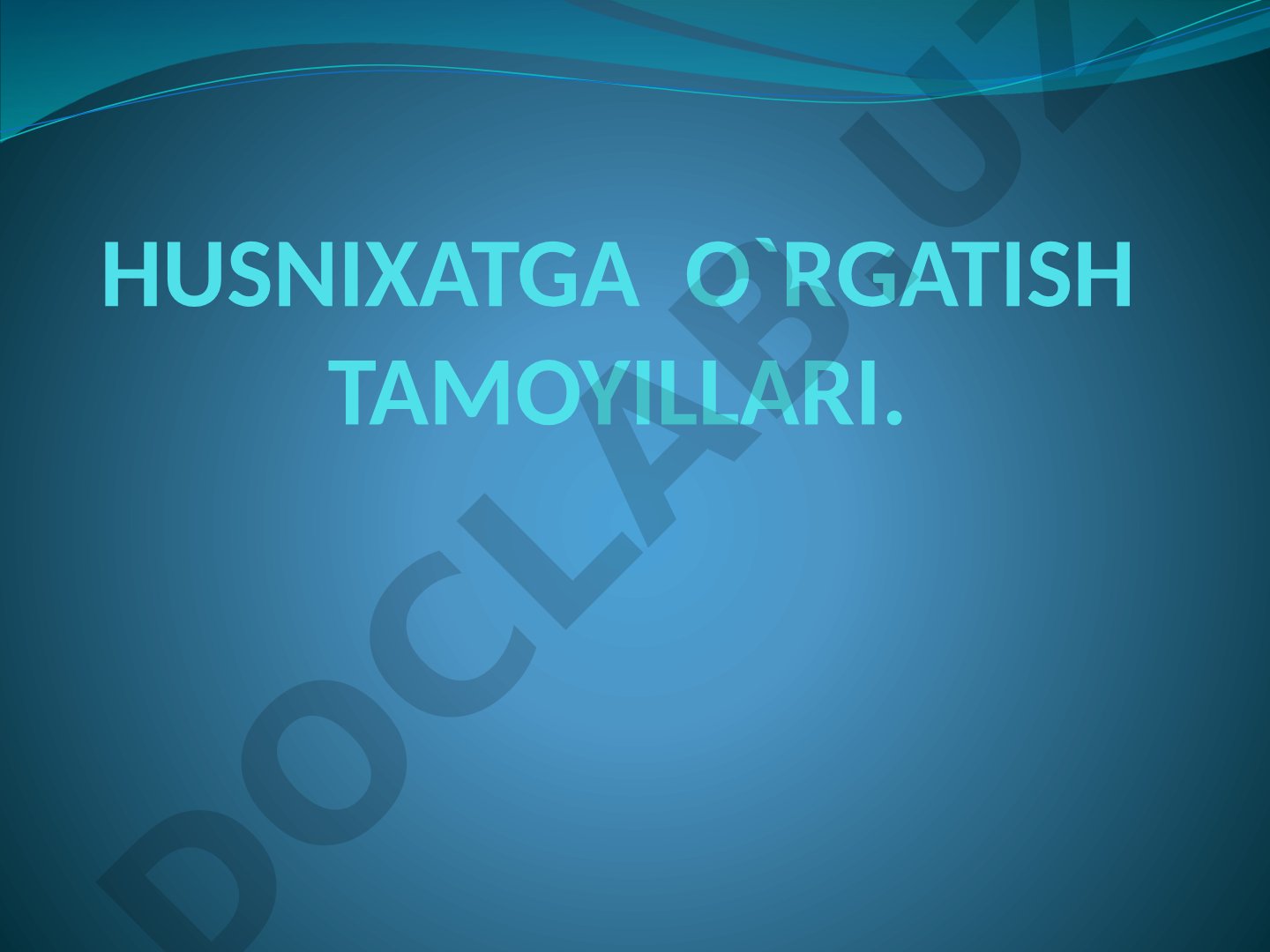 Husnixatga o'rgatish tamoyillari