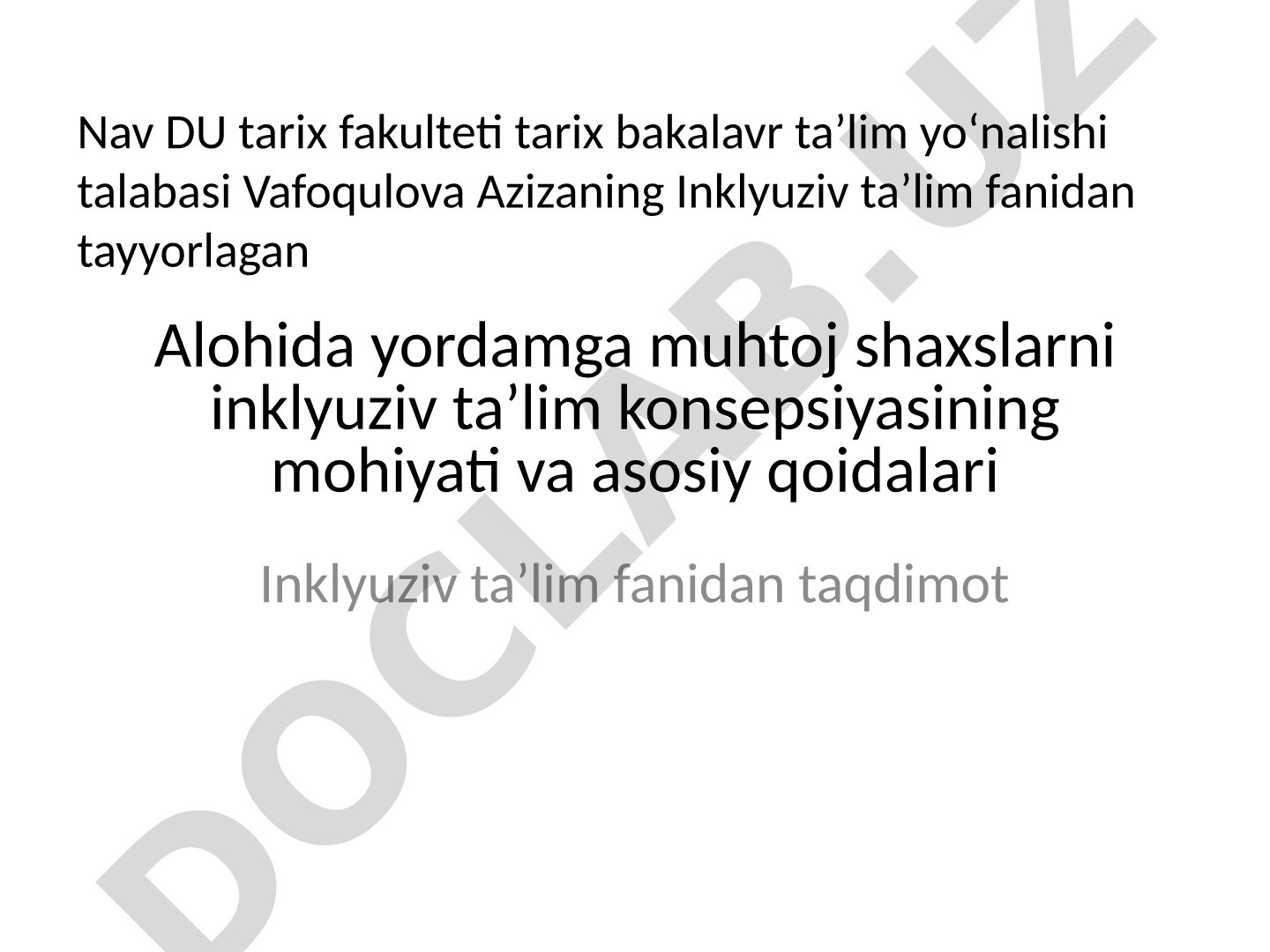 Alohida yordamga muhtoj shaxslarni inklyuziv ta'lim konsepsiyasining mohiyati va asosiy qoidalari