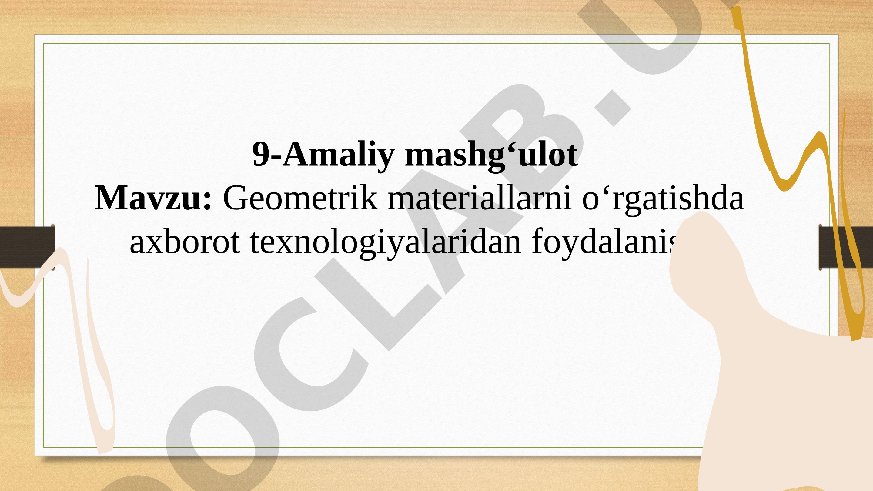 Geometrik materiallarni o‘rgatishda axborot texnologiyalaridan foydalanish