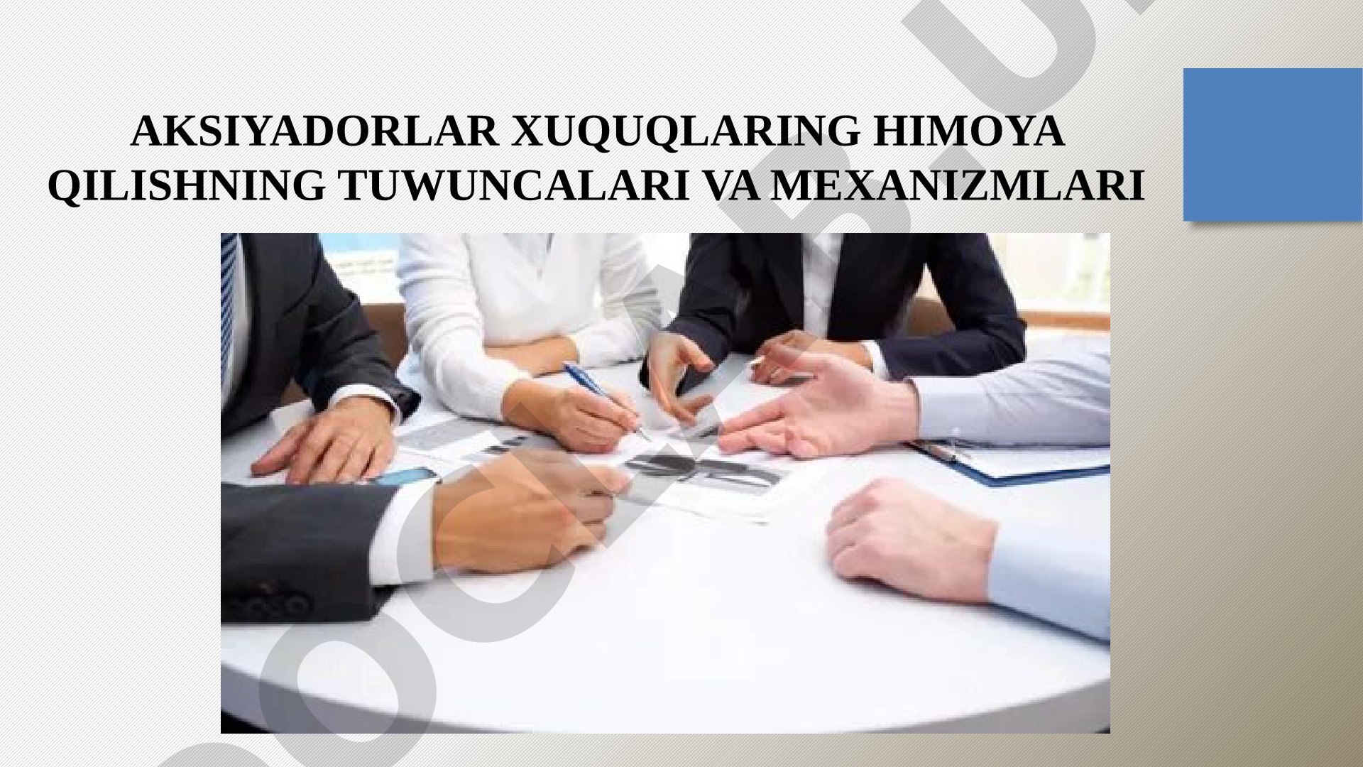 AKSIYADORLAR XUQUQLARINI HIMOYA QILISHNING TUSHUNCHALARI VA MEXANIZMLARI