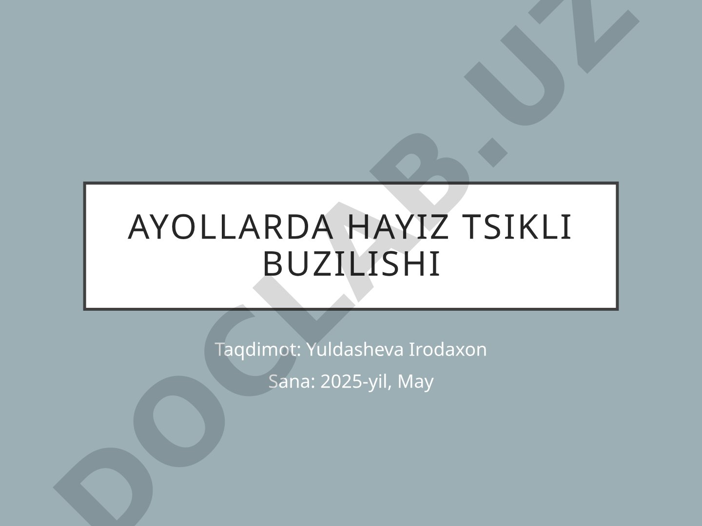 Ayollarda hayiz tsikli buzilishi
