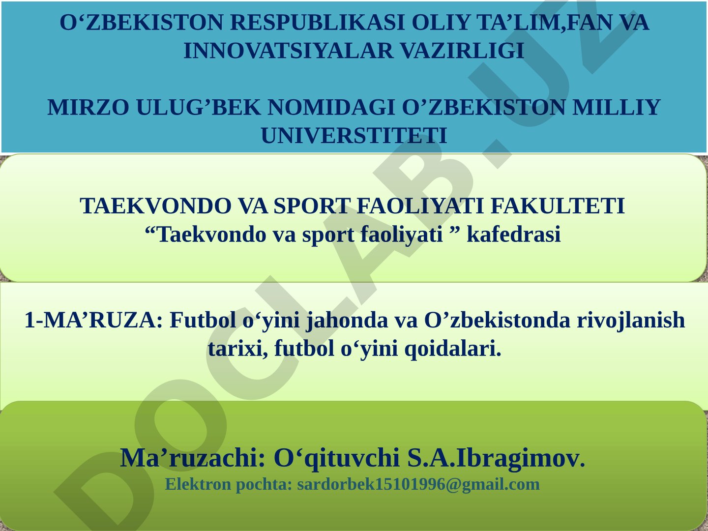 Futbol o‘yini jahonda va O‘zbekistonda rivojlanish tarixi va qoidalari