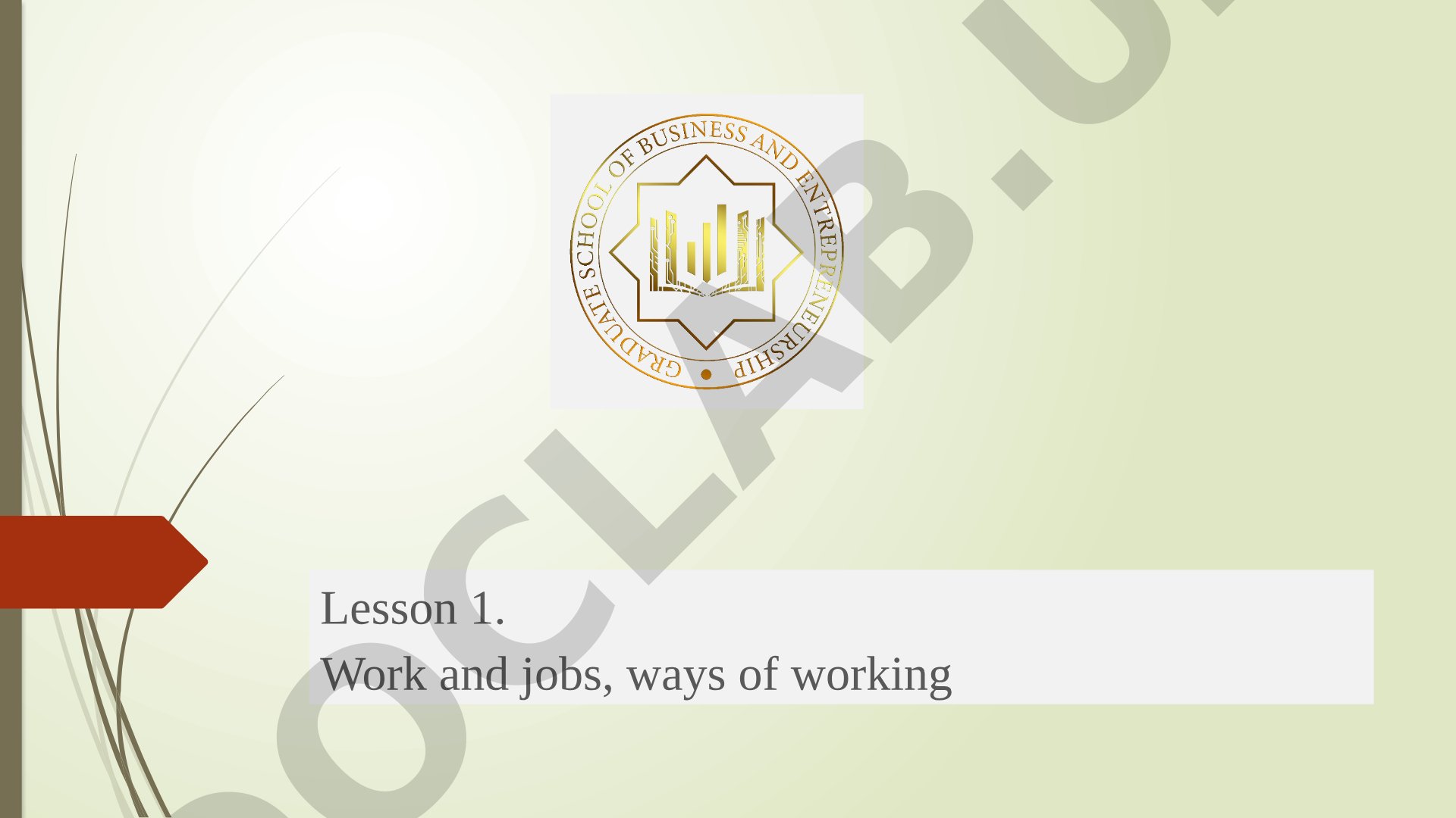 Work and jobs, ways of working