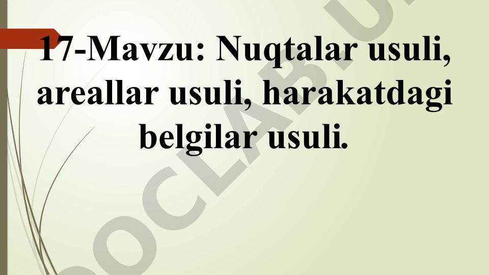 Nuqtalar usuli, areallar usuli, harakatdagi belgilar usuli