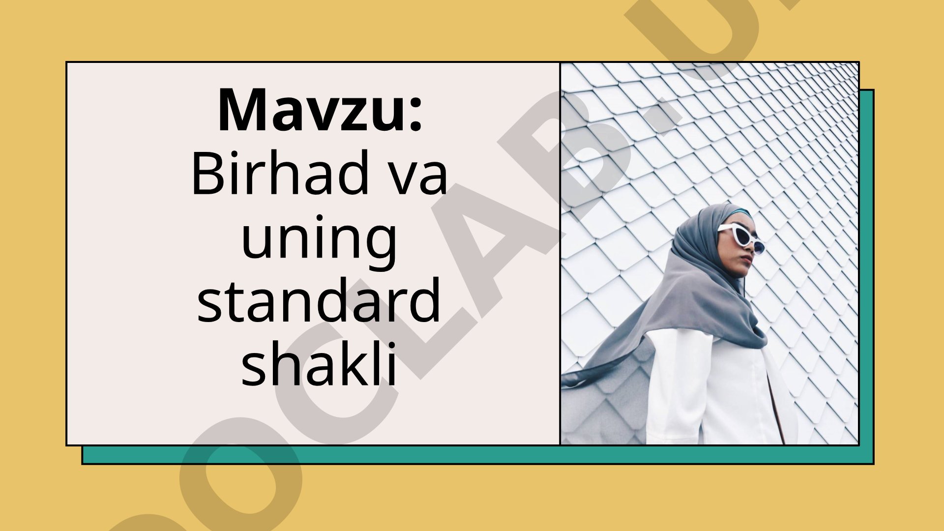 Birhad va uning standard shakli
