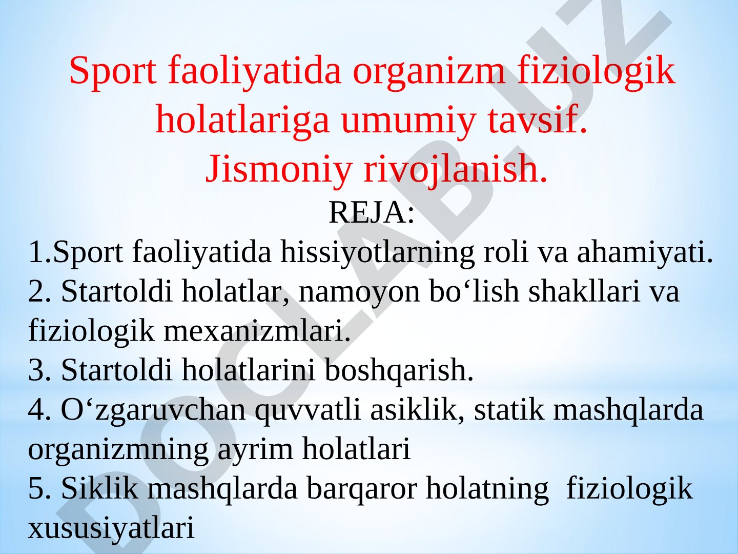Sport faoliyatida organizm fiziologik holatlariga umumiy tavsif
