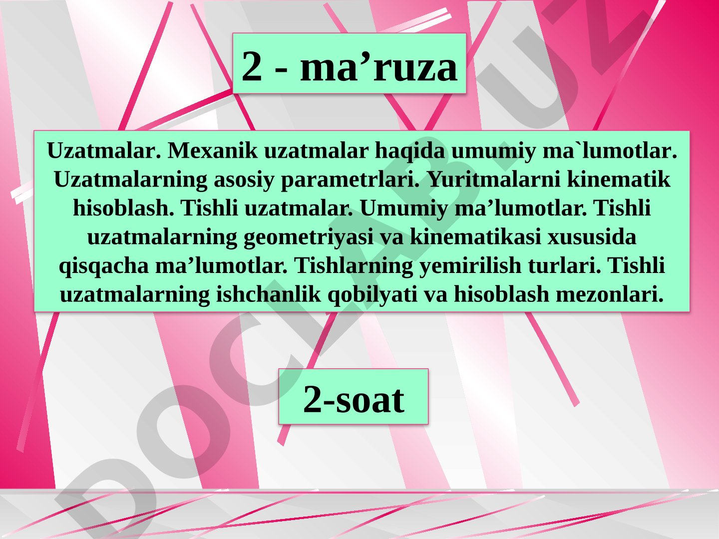 Uzatmalar. Mexanik uzatmalar haqida umumiy ma`lumotlar
