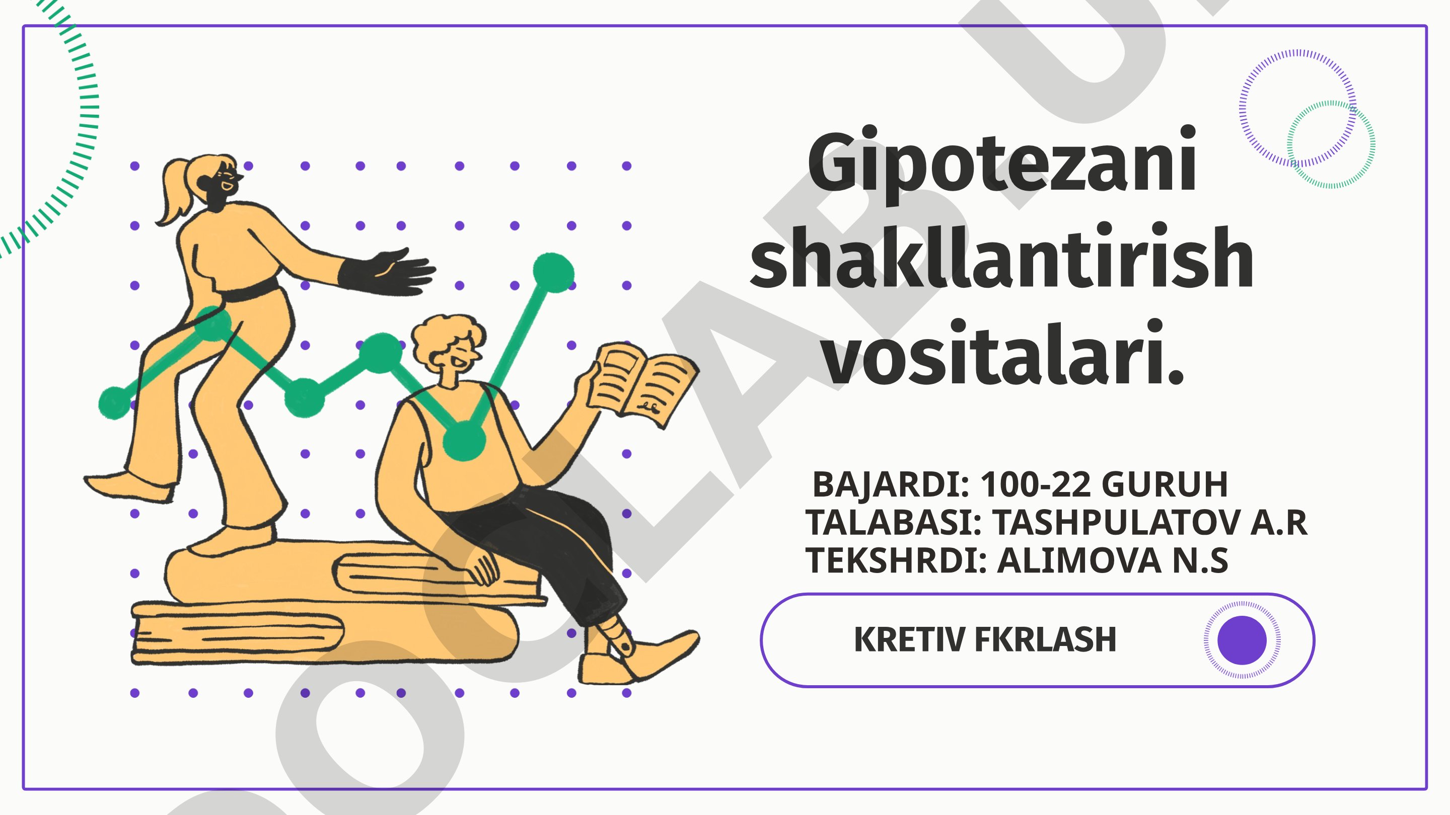 Ilmiy gipotezani shakllantirish vositalari, metodlari va tekshirish usullari yoritilgan