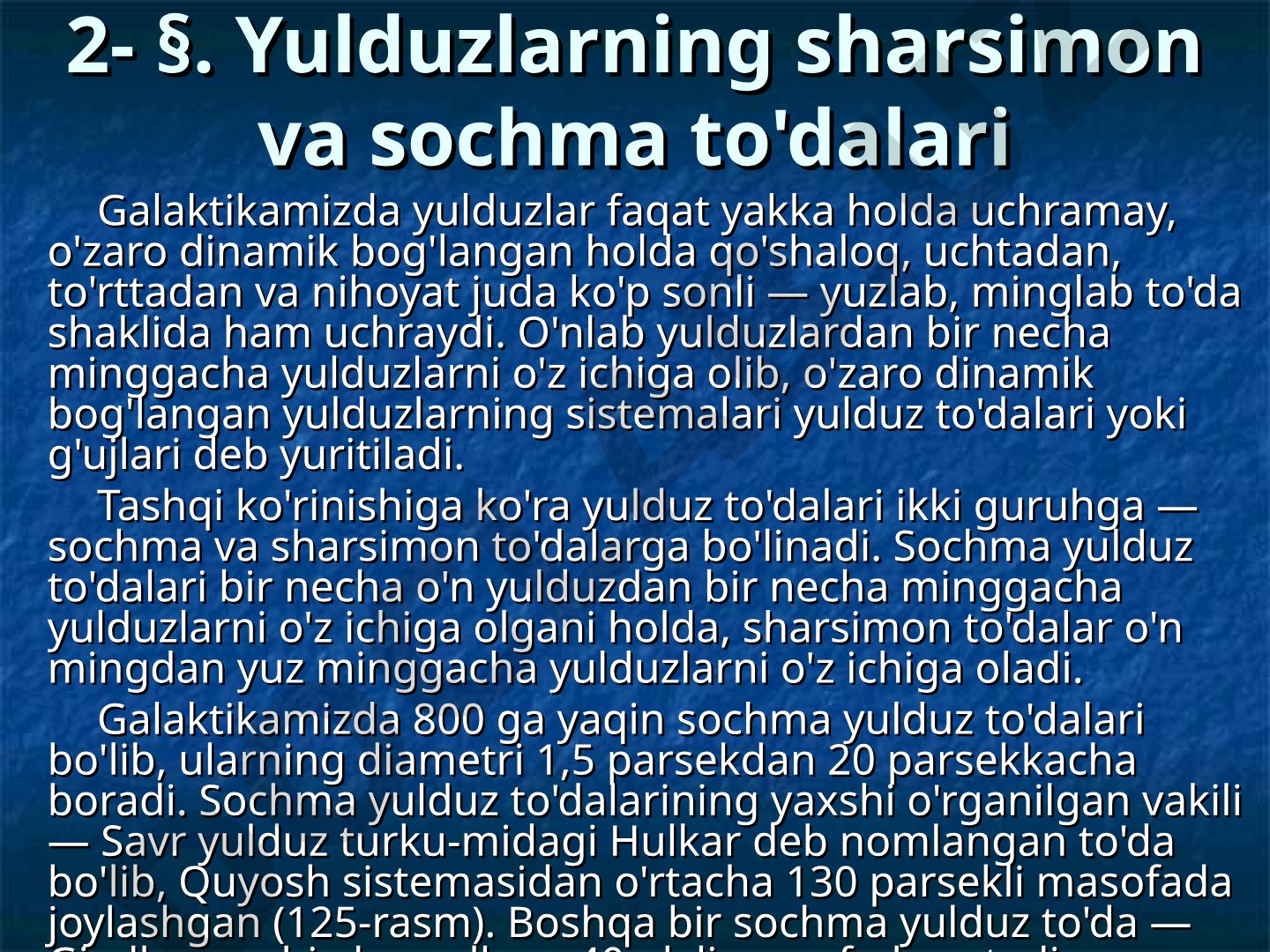 Yulduzlarning sharsimon va sochma to'dalari