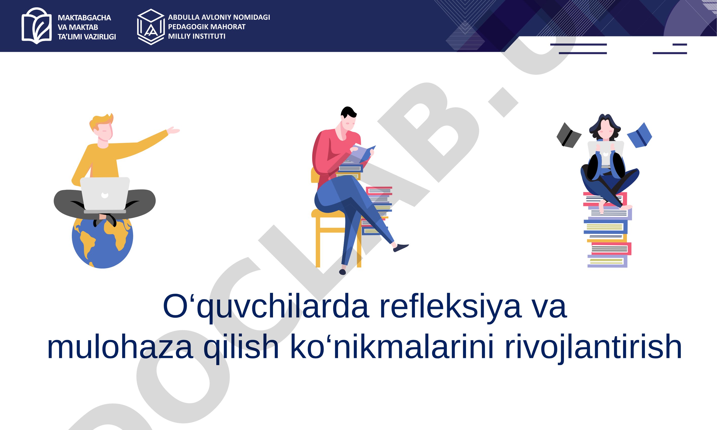 O‘quvchilarda refleksiya va mulohaza qilish ko‘nikmalarini rivojlantirish