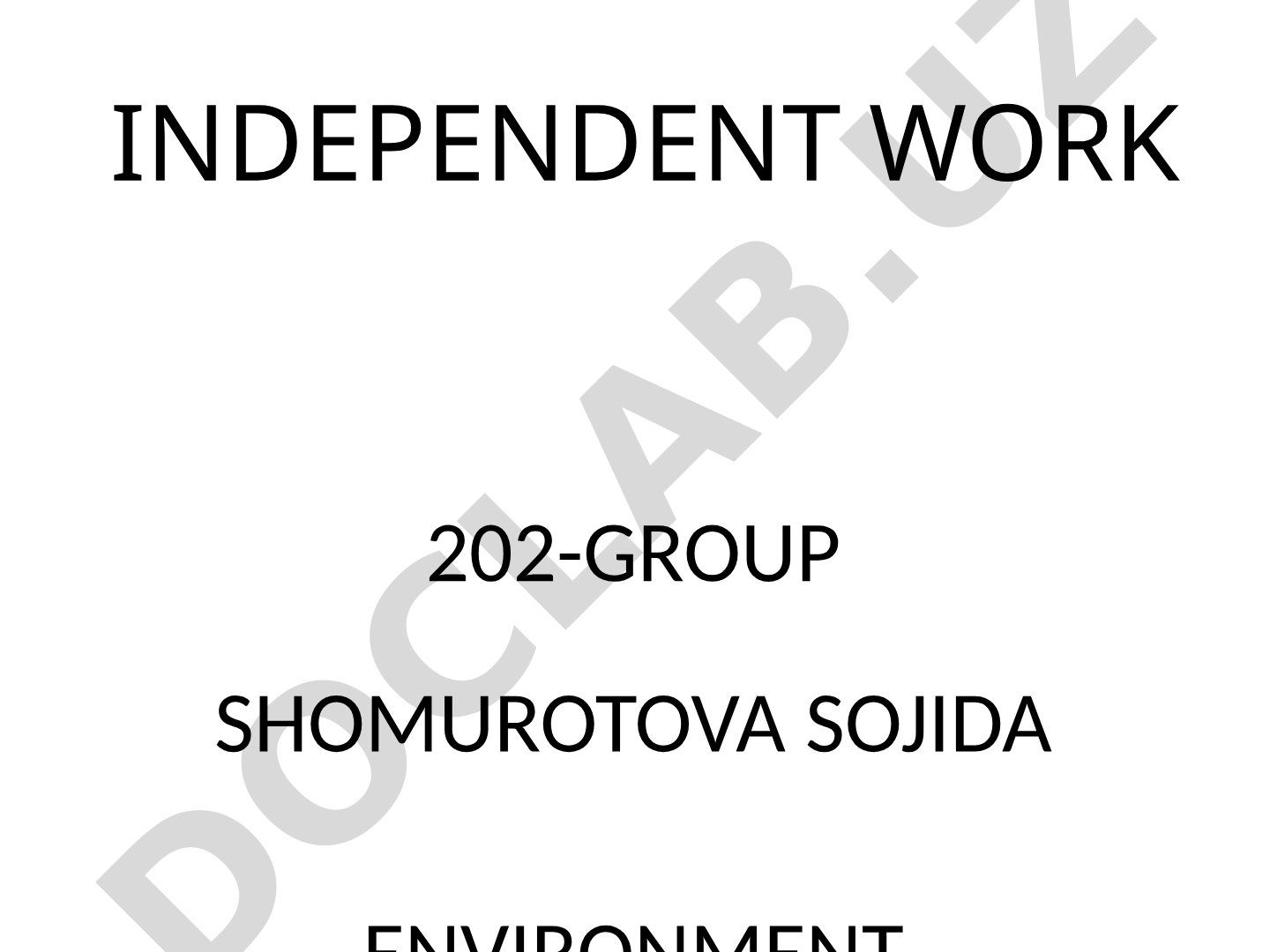Independent work 202-group Shomurotova Sojida environment