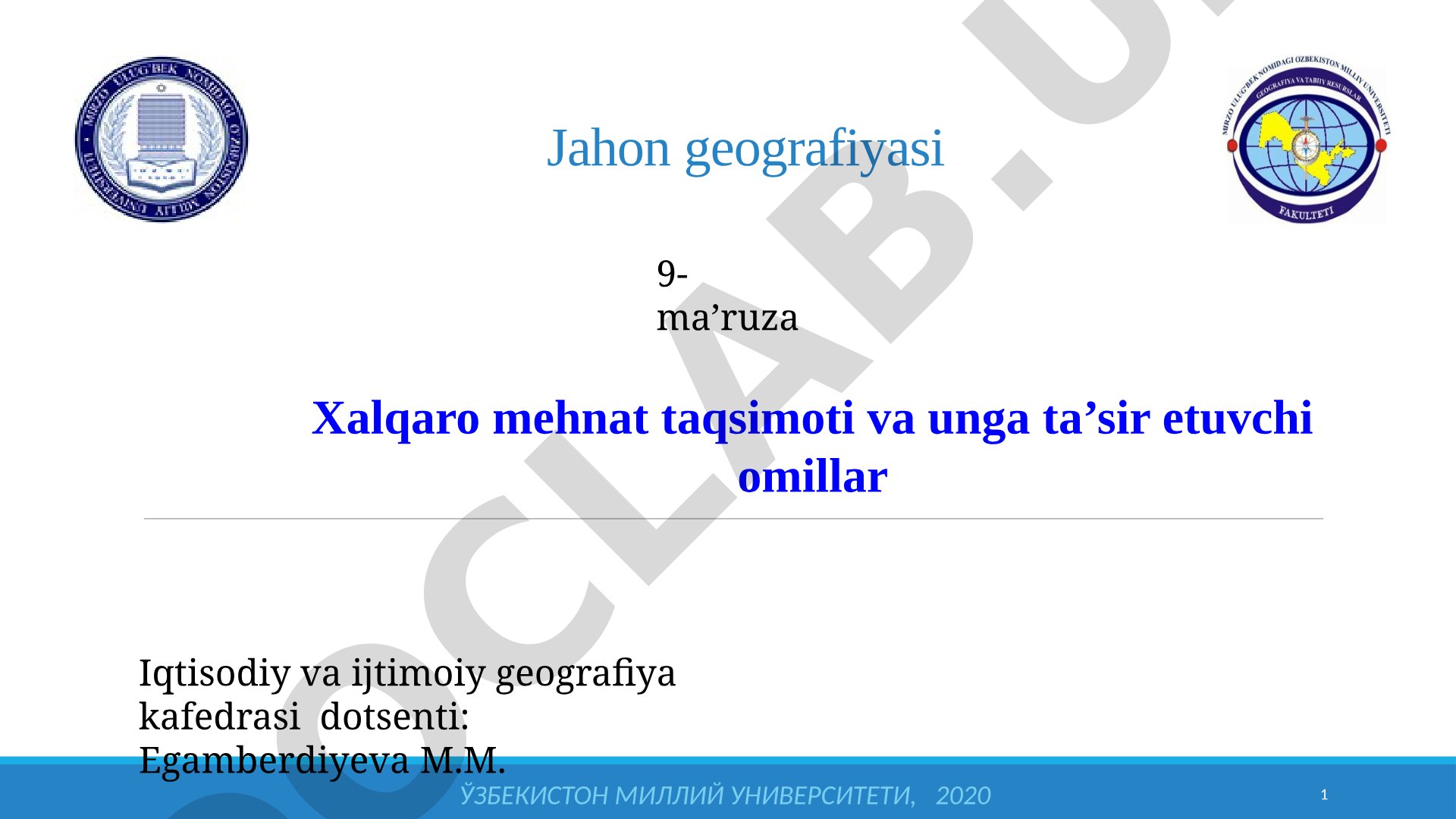 Xalqaro mehnat taqsimoti va unga ta'sir etuvchi omillar