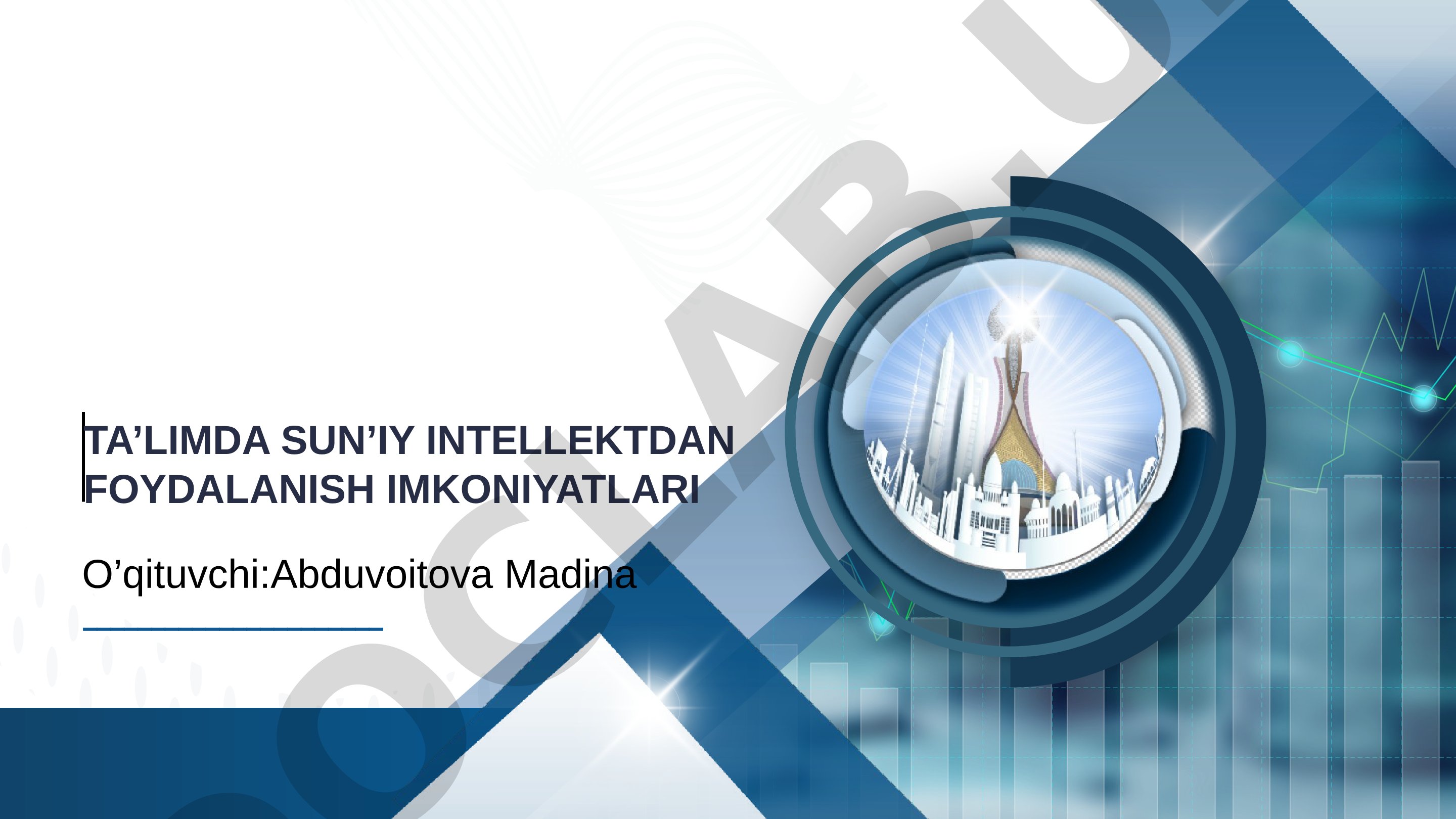 Ta'limda sun'iy intellektdan foydalanish imkoniyatlari