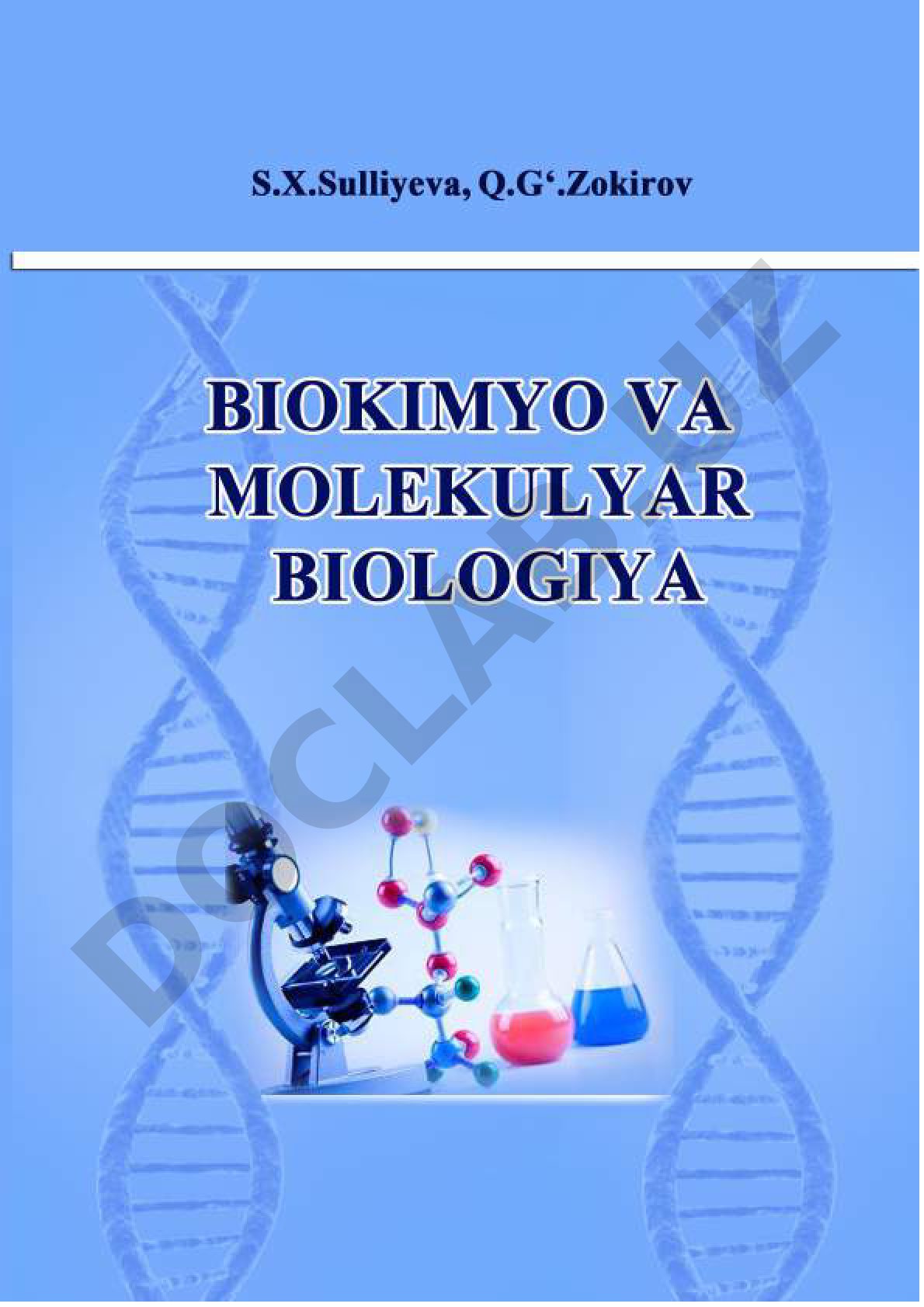 Biokimyo va molekulyar biologiya (2-qism. Molekulyar biologiya)