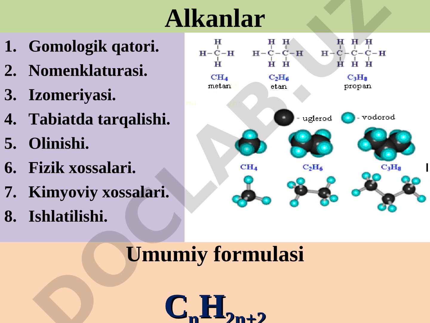 Alkanlar: gomologik qator, nomenklatura, izomeriya, olinishi, xossalari va ishlatilishi