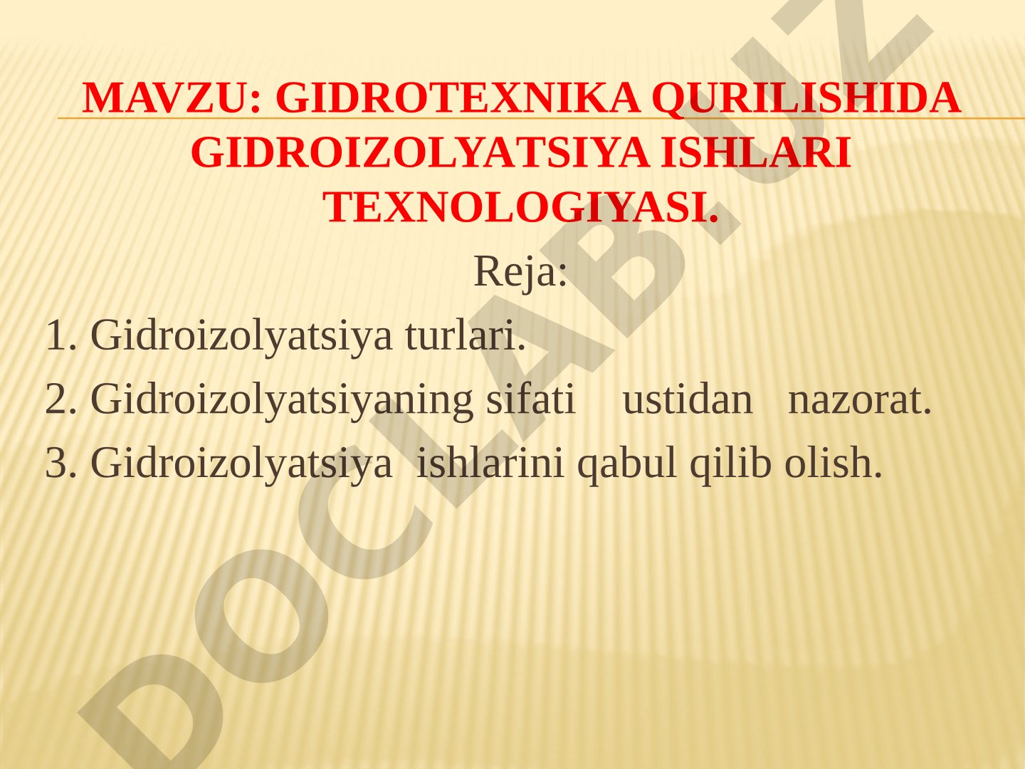 GIDROTEXNIKA QURILISHIDA GIDROIZOLYATSIYA ISHLARI TEXNOLOGIYASI