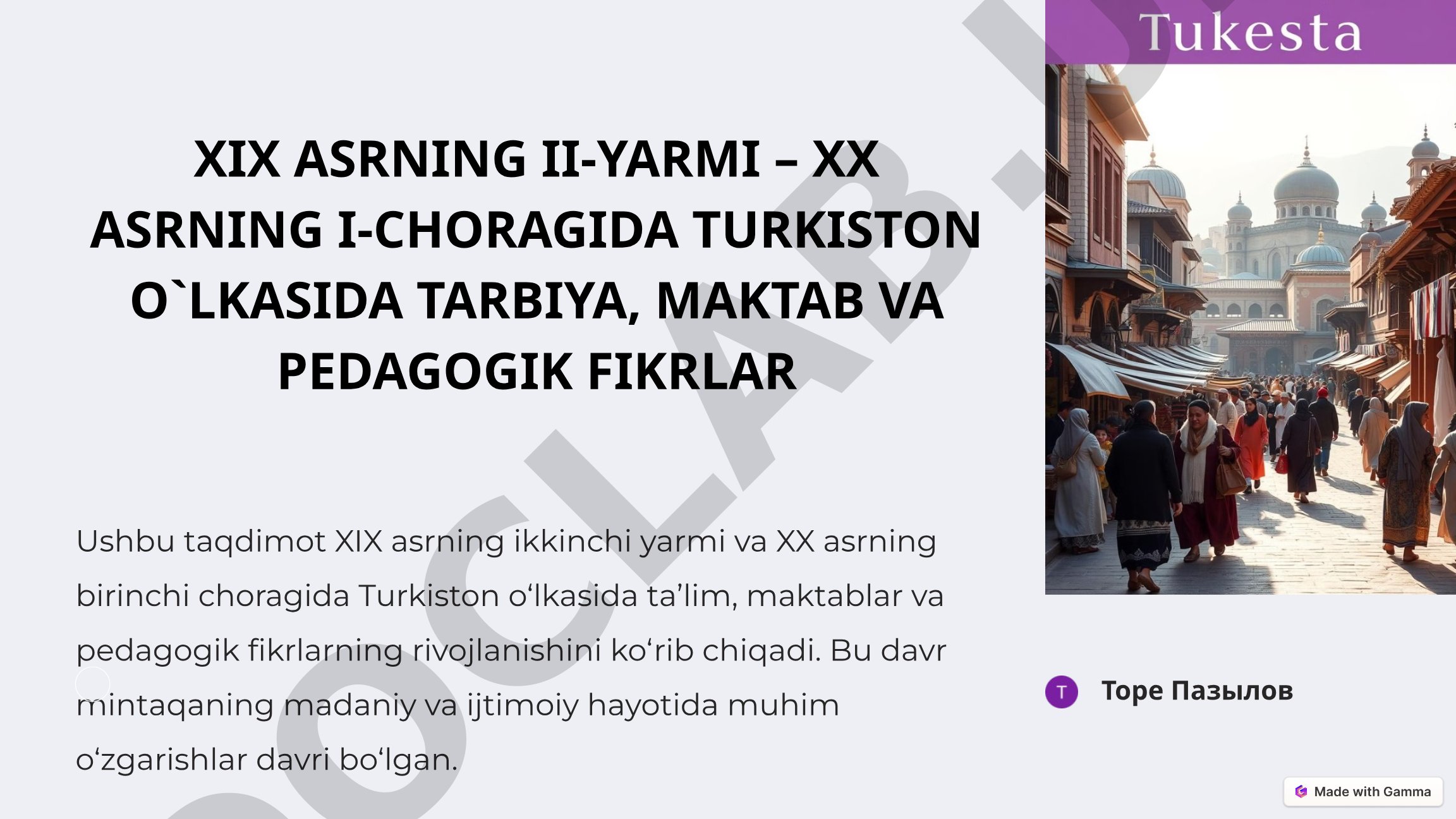 XIX asrning II-yarmi – XX asrning I-choragida Turkiston o`lkasida tarbiya, maktab va pedagogik fikrlar