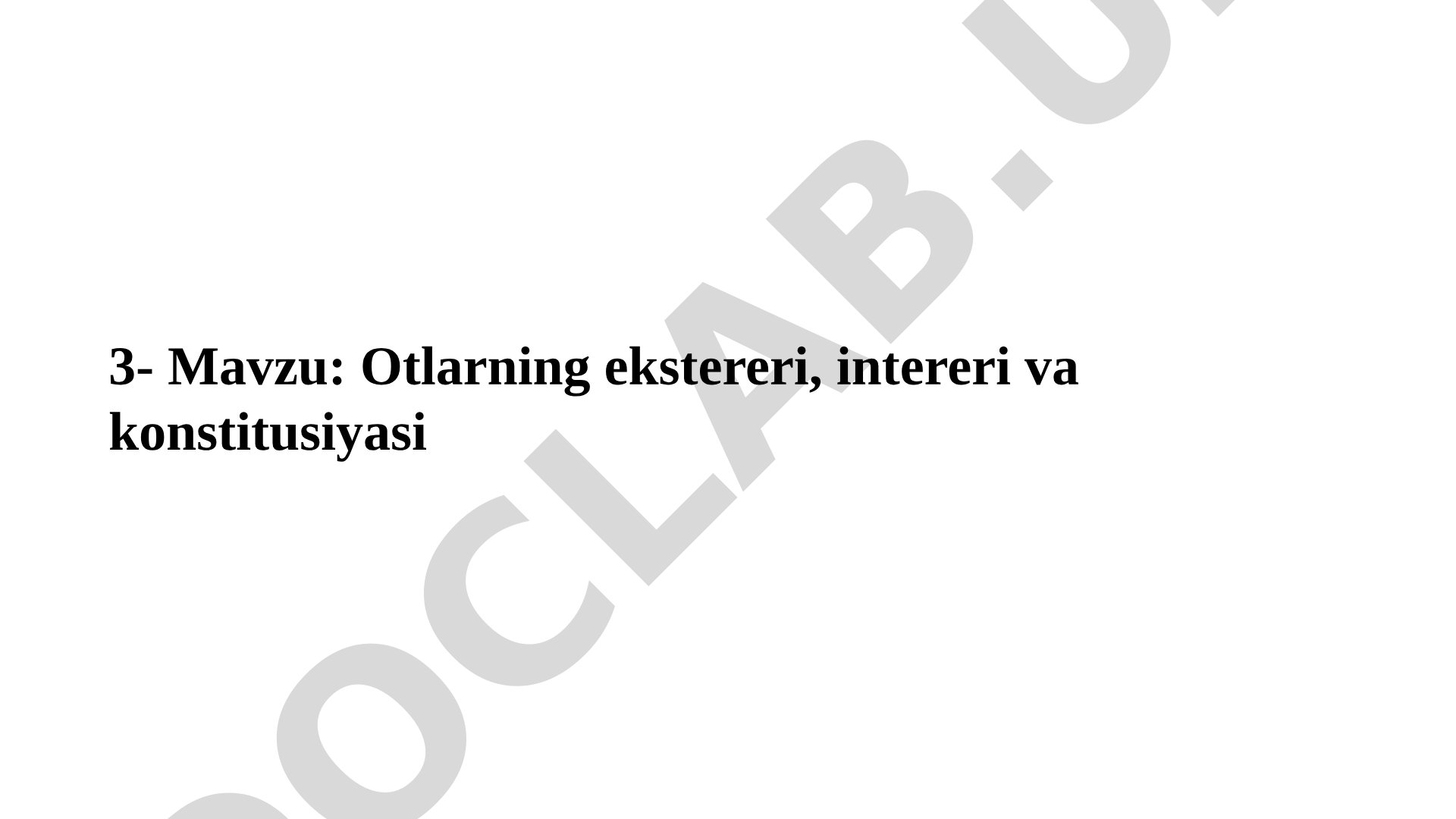 Otlarning ekstereri, intereri va konstitusiyasi