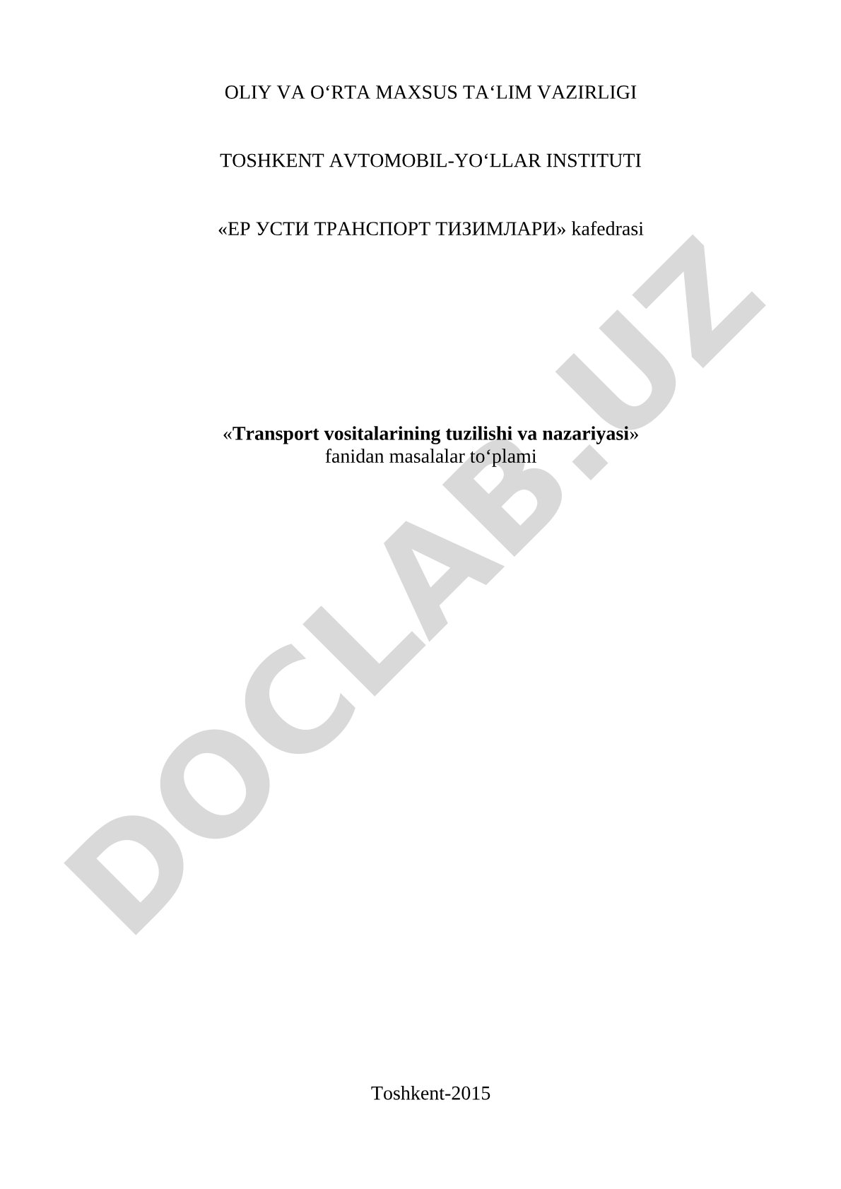 Transport vositalarining tuzilishi va nazariyasi fanidan masalalar to‘plami