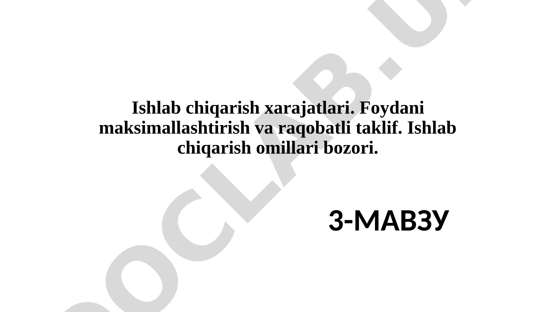 Ishlab chiqarish xarajatlari. Foydani maksimallashtirish va raqobatli taklif.
