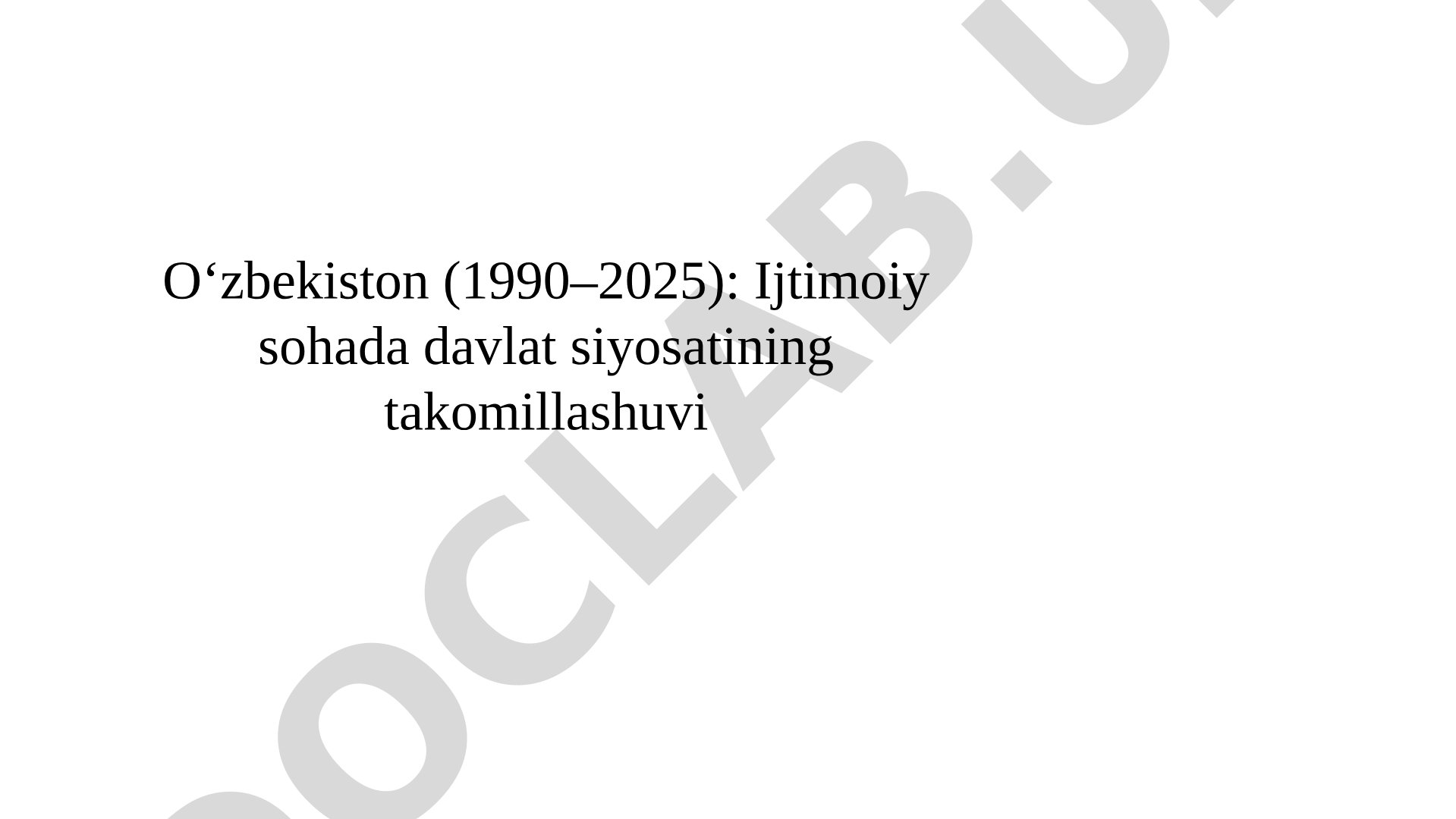 O'zbekiston (1990–2025): Ijtimoiy sohada davlat siyosatining takomillashuvi