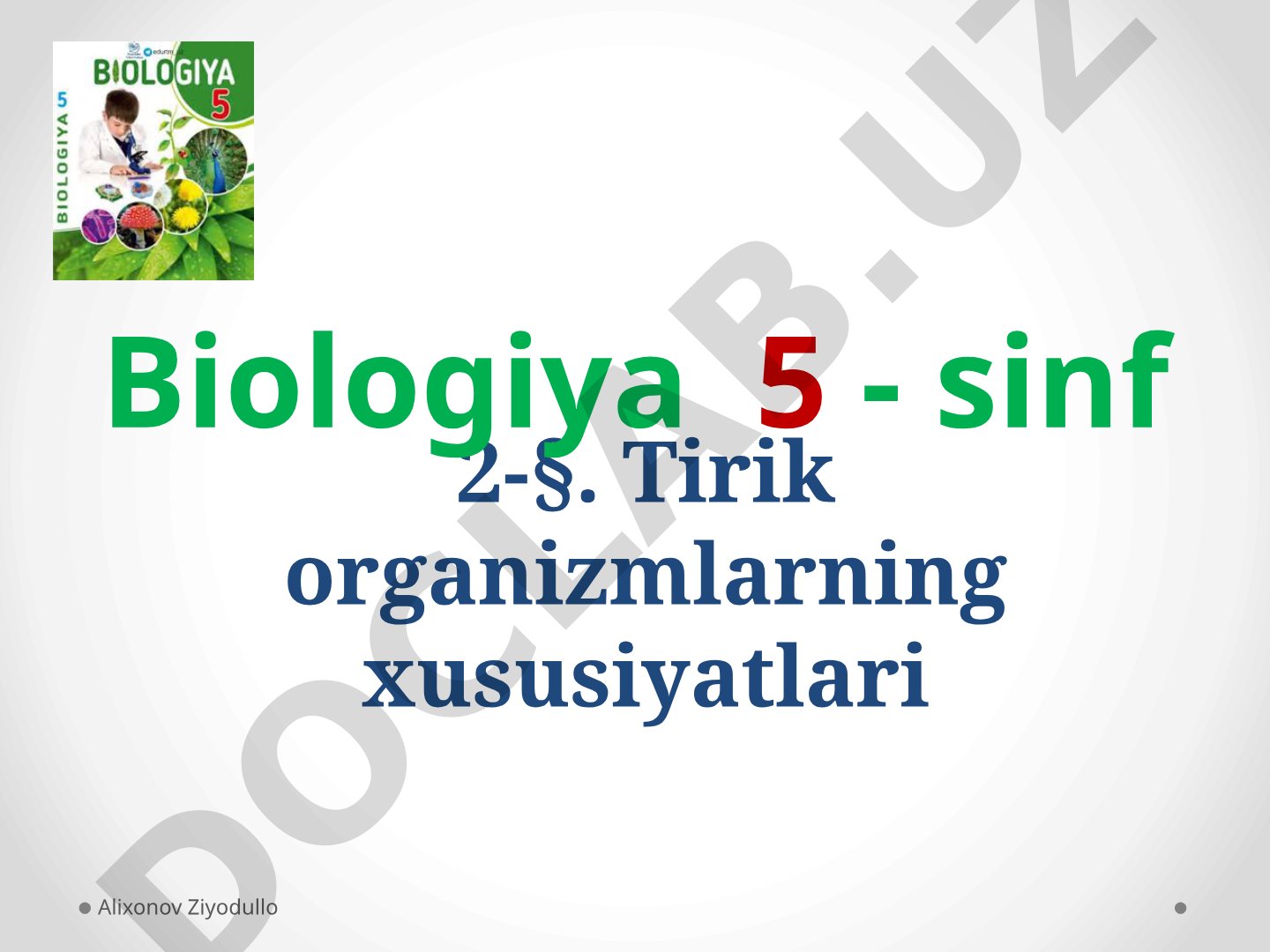 Tirik organizmlarning xususiyatlari