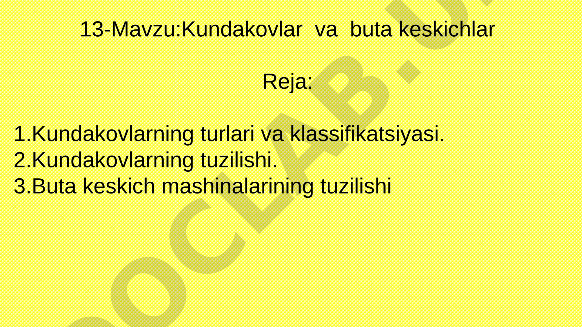 Kundakovlar va buta keskichlar