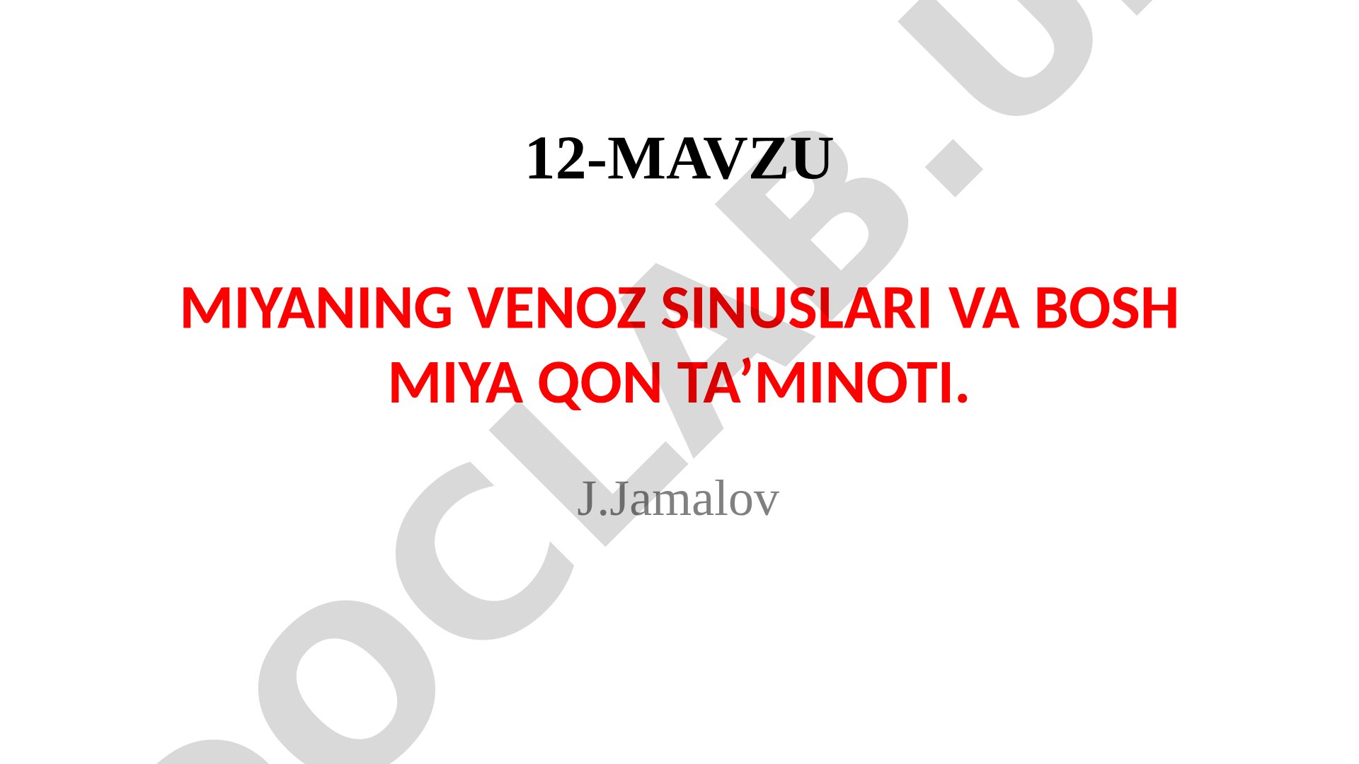 Miyaning venoz sinuslari va bosh miya qon ta'minoti