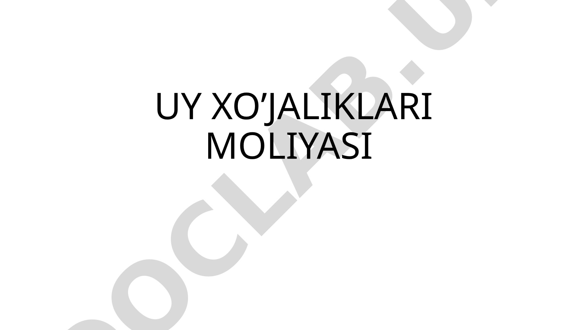Uy xo'jaliklari moliyasi: daromadlar, xarajatlar, jamg'armalar va moliyaviy qarorlar