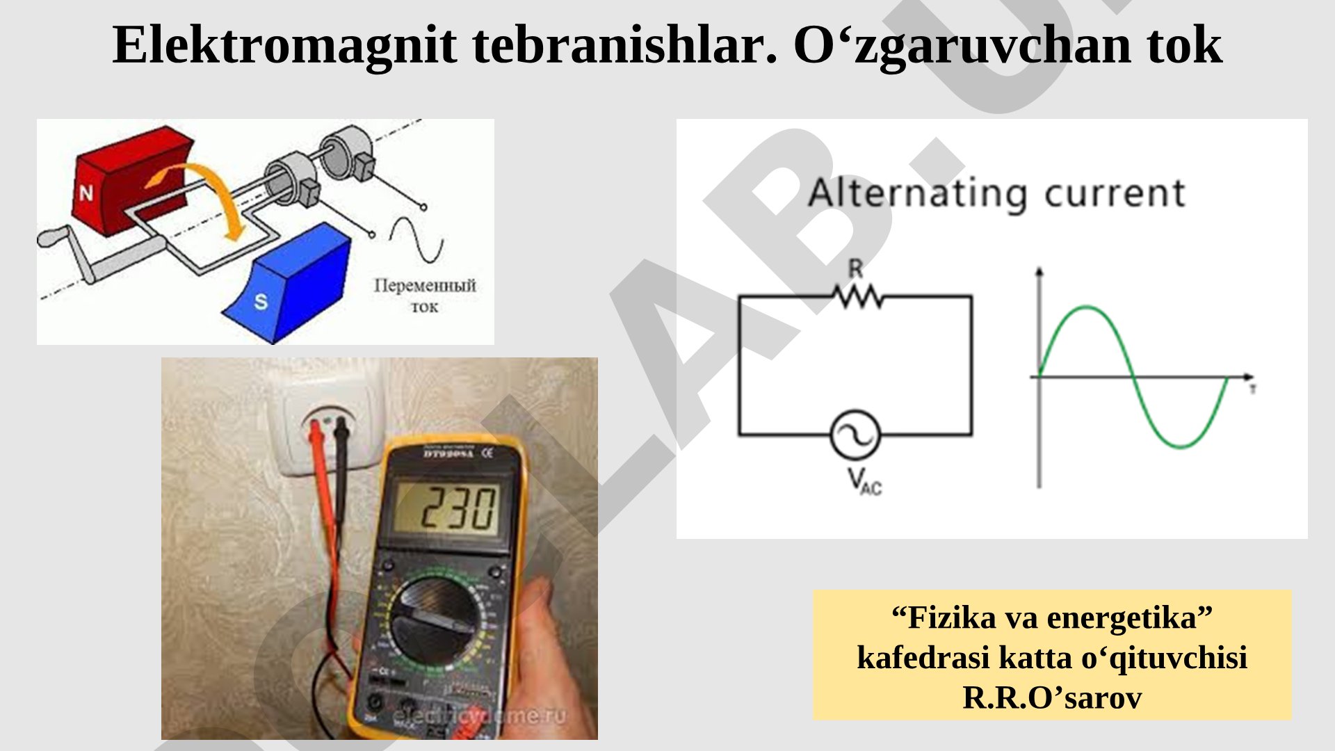 Elektromagnit tebranishlar. O‘zgaruvchan tok
