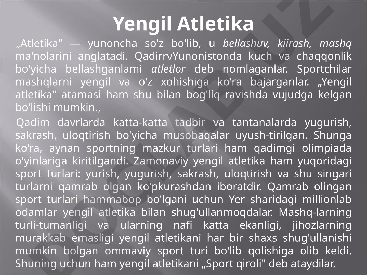 Yengil atletika tarixi, turlari va uning ommaviyligi haqida ma'lumot