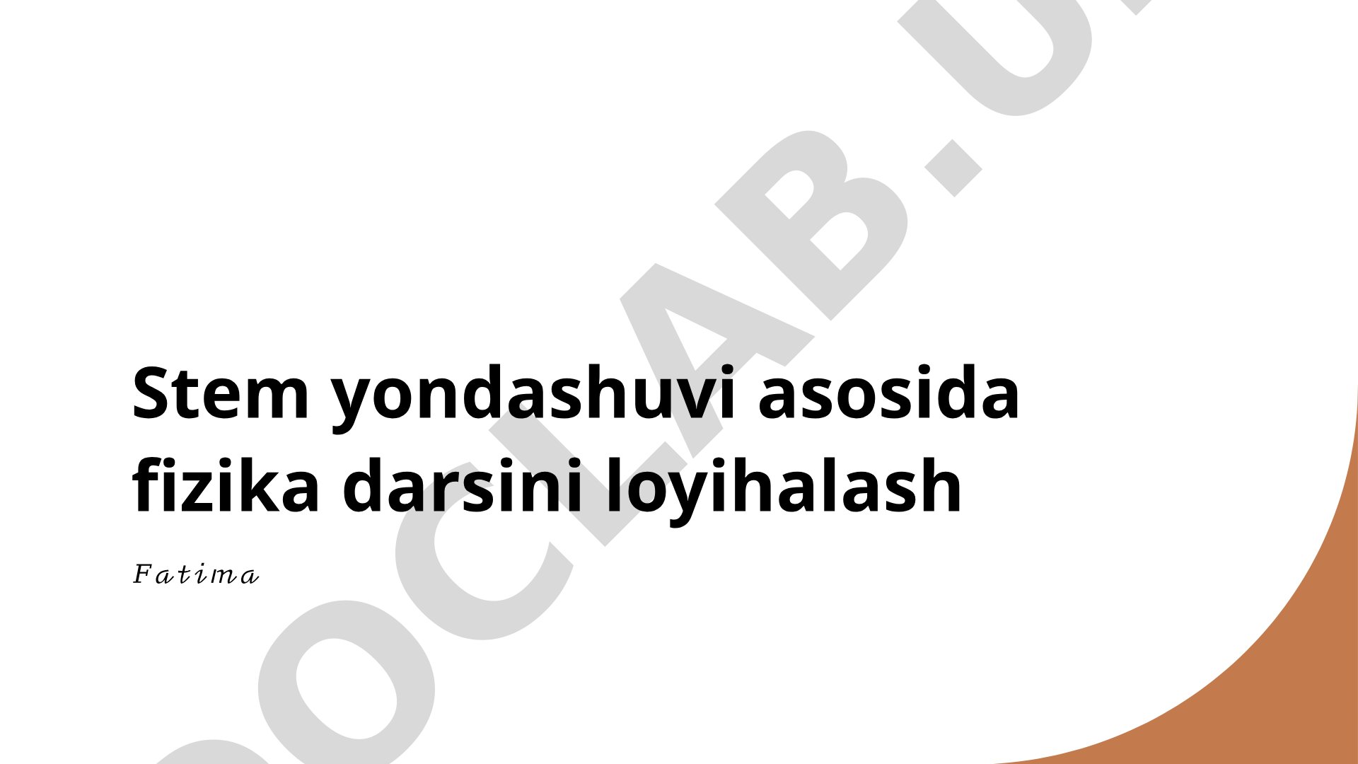 STEM yondashuvi asosida fizika darsini loyihalash