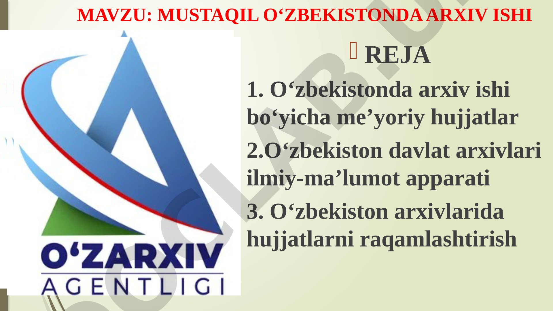 MUSTAQIL O‘ZBEKISTONDA ARXIV ISHI
