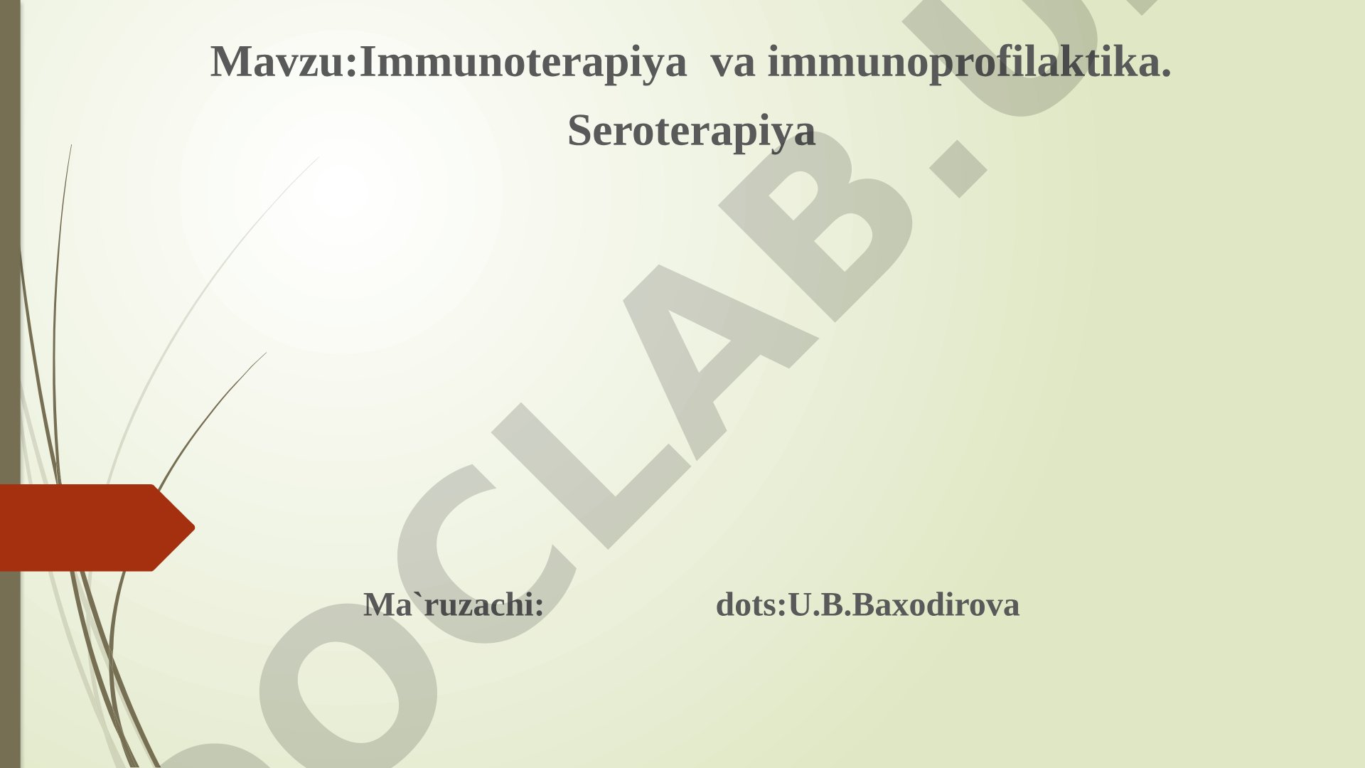 Immunoterapiya va immunoprofilaktika. Seroterapiya