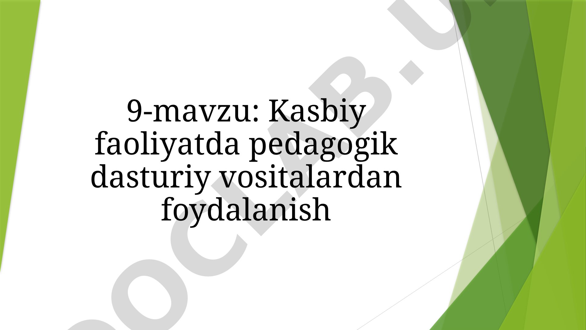 Kasbiy faoliyatda pedagogik dasturiy vositalardan foydalanish