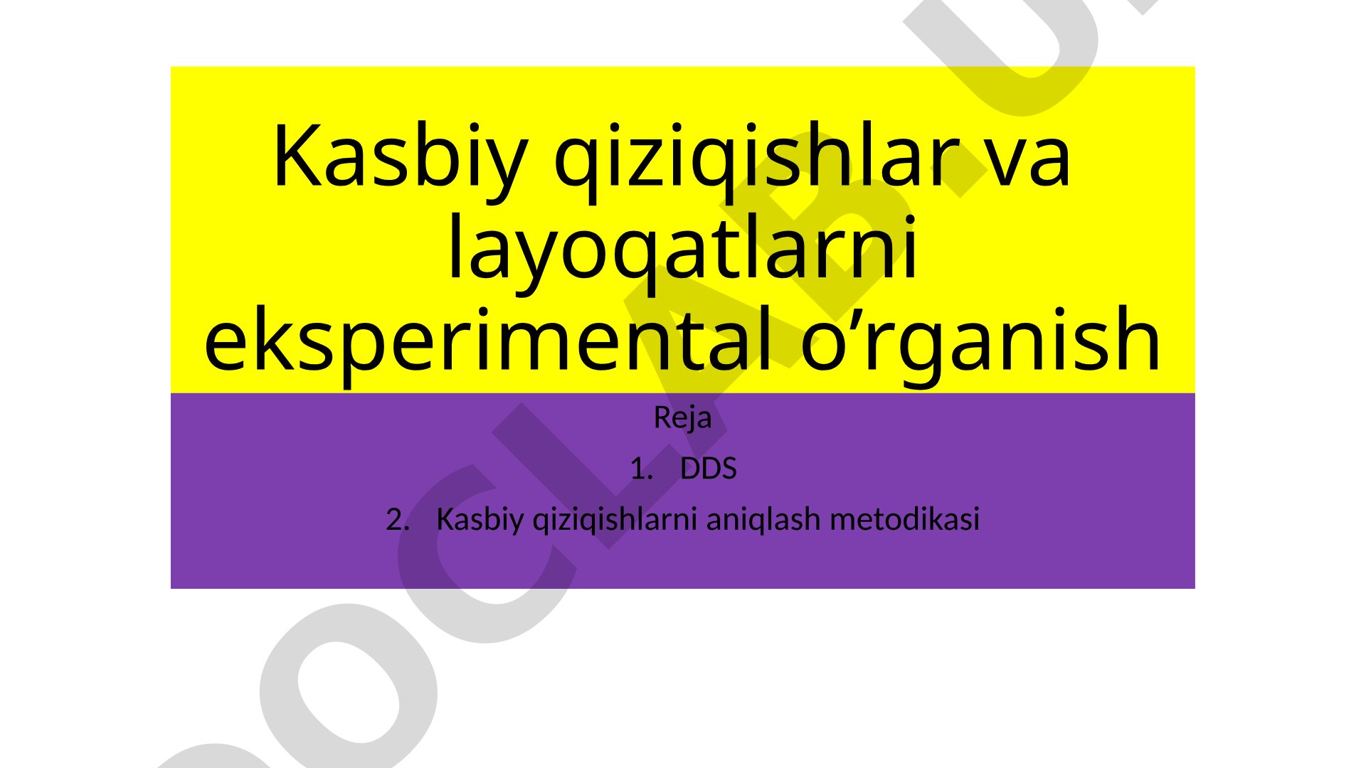 Kasbiy qiziqishlar va layoqatlarni eksperimental o'rganish