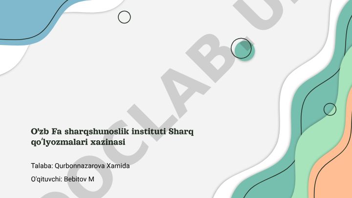 O'zbekiston Sharqshunoslik Instituti Sharq qo'lyozmalari xazinasi