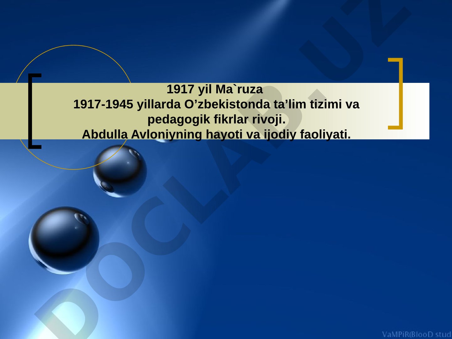 1917-1945 yillarda O‘zbekistonda ta’lim tizimi va pedagogik fikrlar rivoji. Abdulla Avloniyning hayoti va ijodiy faoliyati.