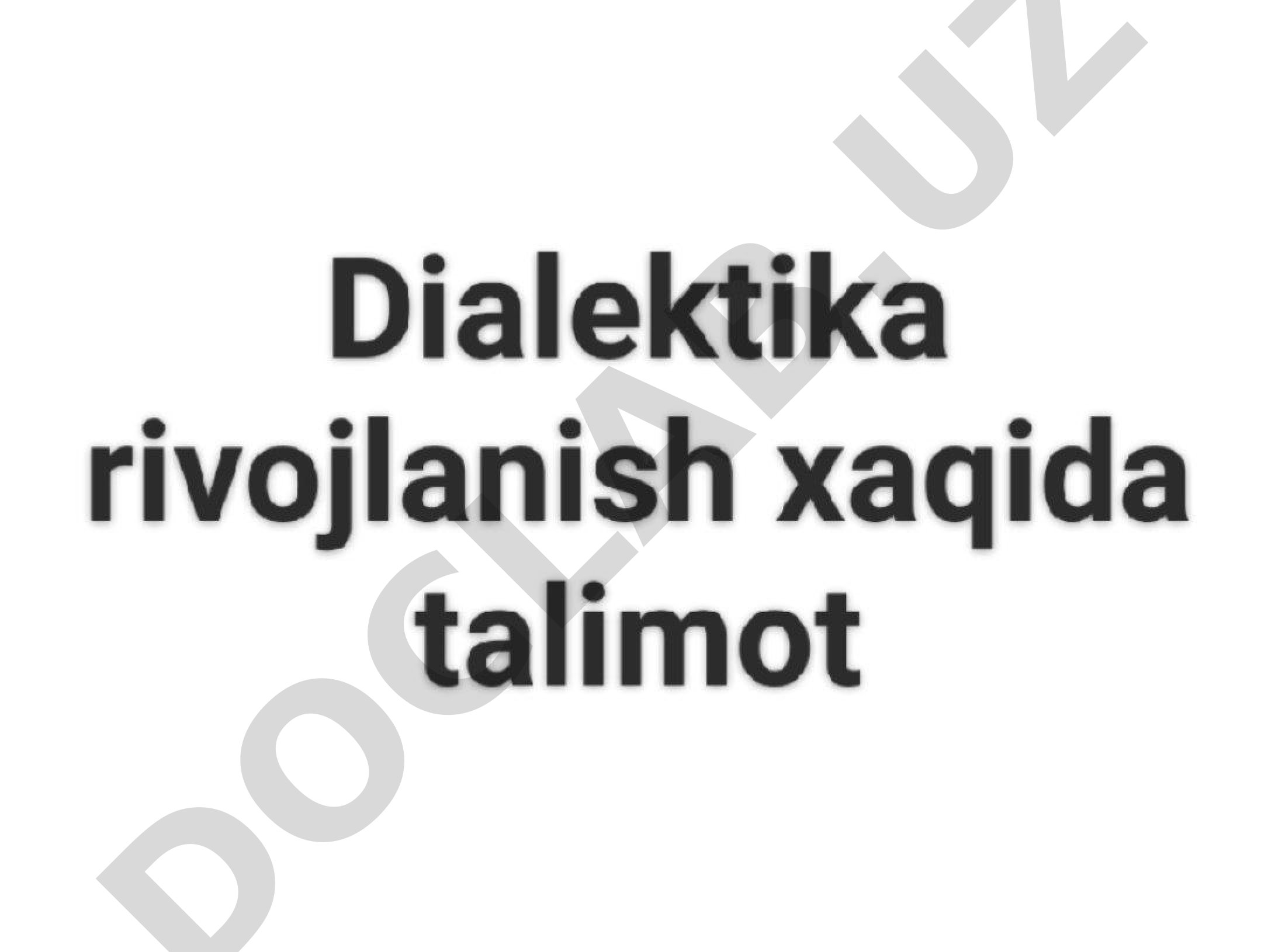 Dialektika rivojlanish xaqida talimot