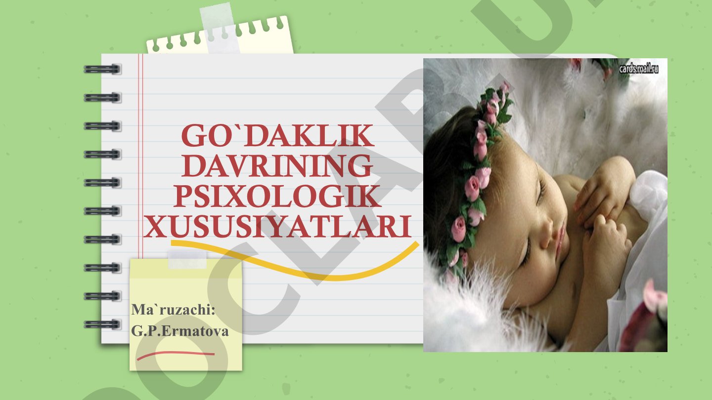 Go`daklik davrining psixologik xususiyatlari