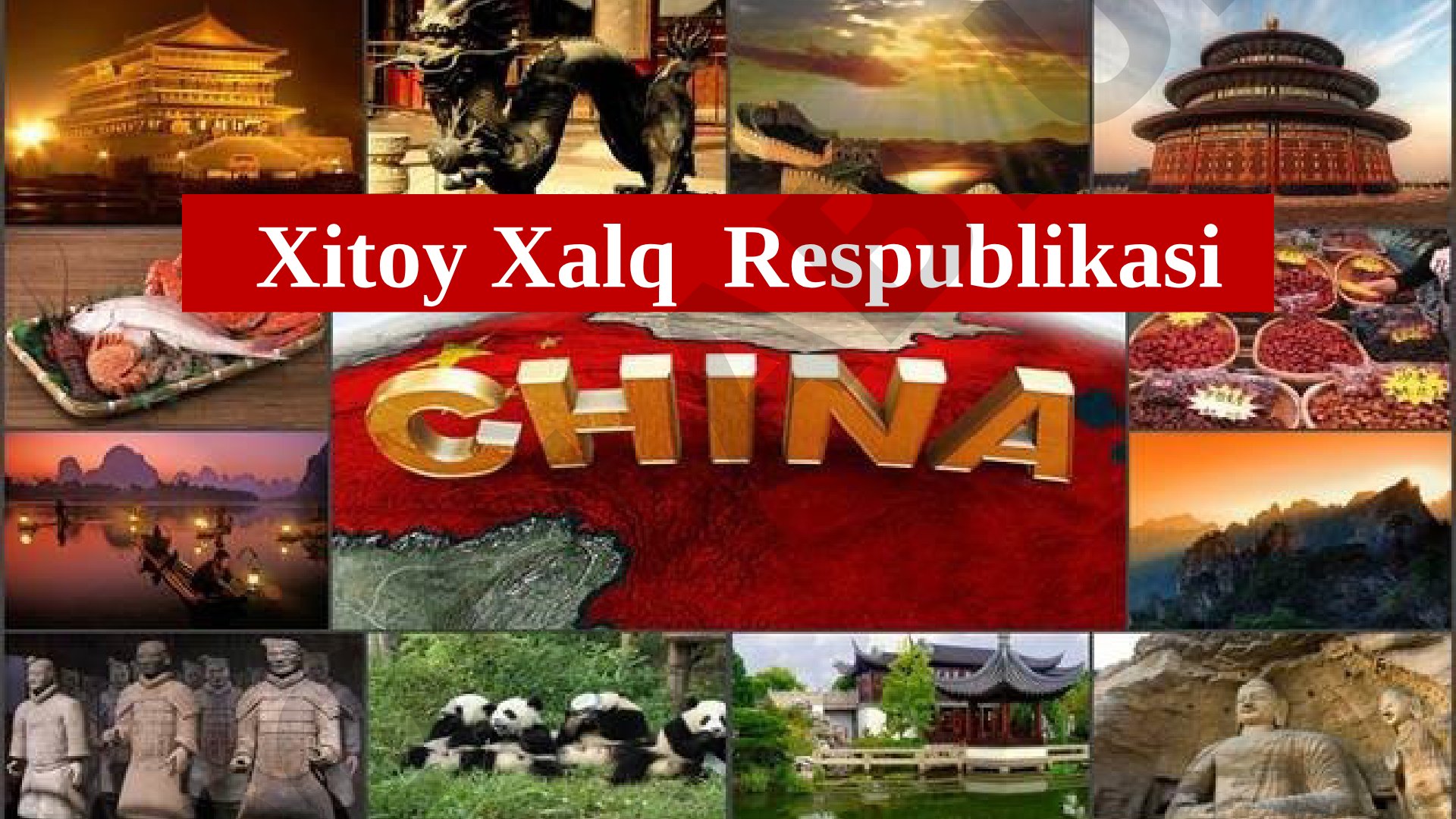 Xitoy Xalq Respublikasining geografik va siyosiy xususiyatlari