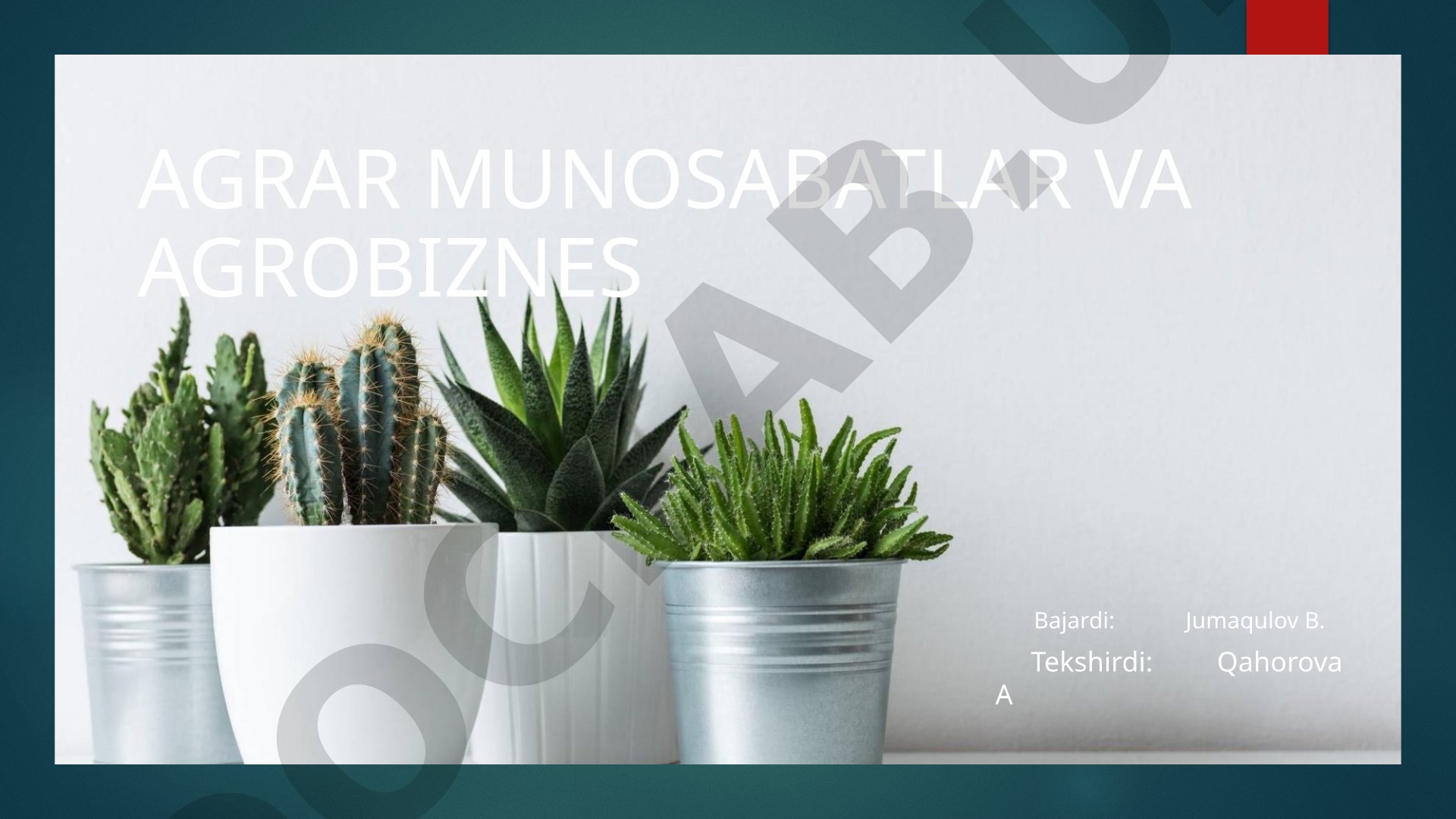 AGRAR MUNOSABATLAR VA AGROBIZNES