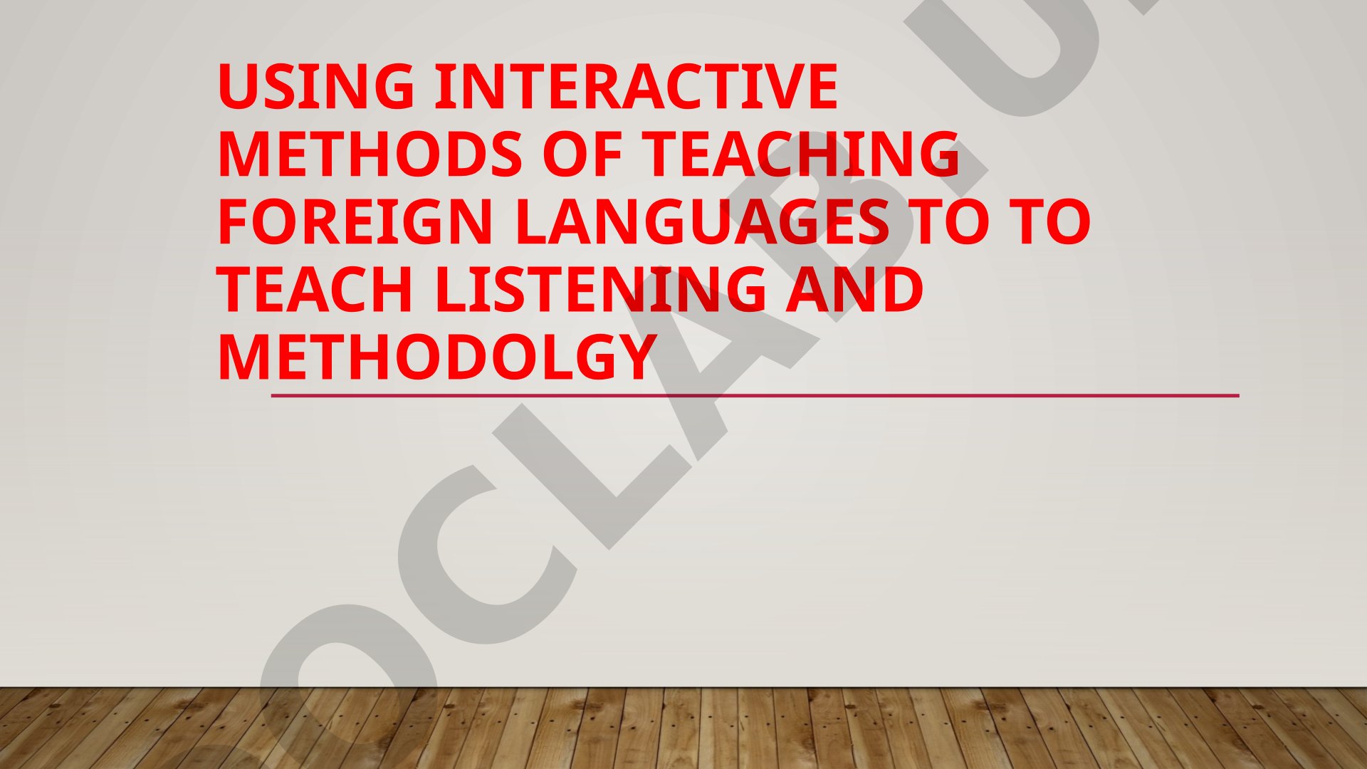 Interactive methods of teaching foreign languages